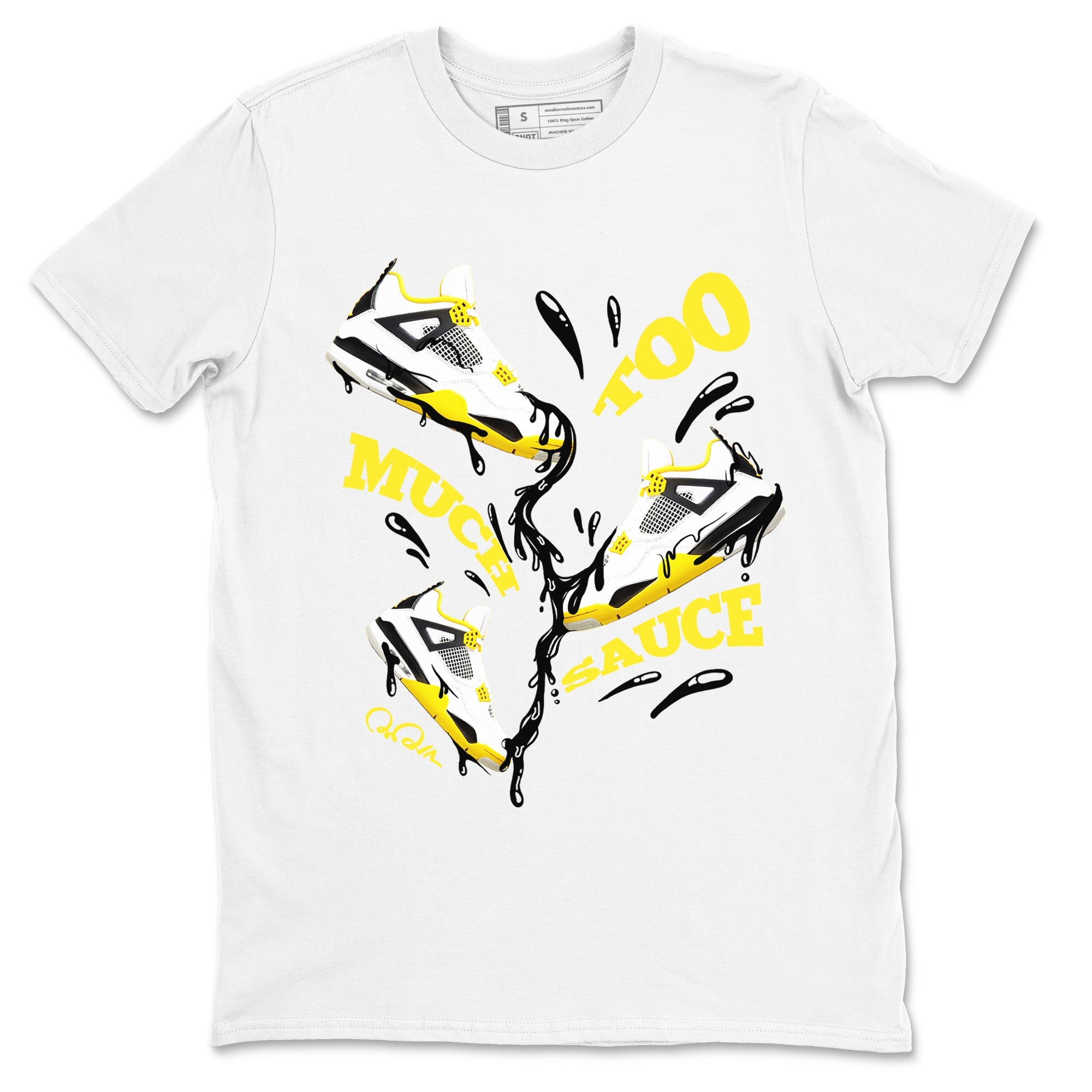 AJ4 Vivid Sulfur shirt to match jordans Too Much Sauce sneaker tees Air Jordan 4 Vivid Sulfur Drip Gear Zone unisex cotton White 2 crew neck shirt