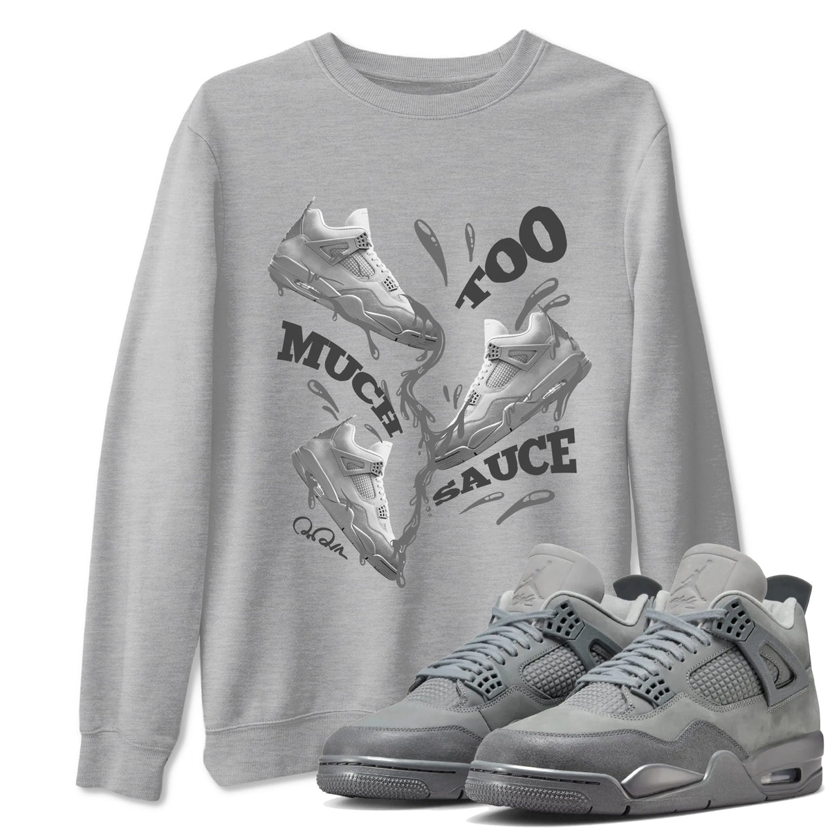 4s Wet Cement shirts to match jordans Too Much Sauce sneaker match tees Air Jordan 4 SE Wet Cement Drip Gear Zone unisex cotton Heather Grey 1 crew neck shirts