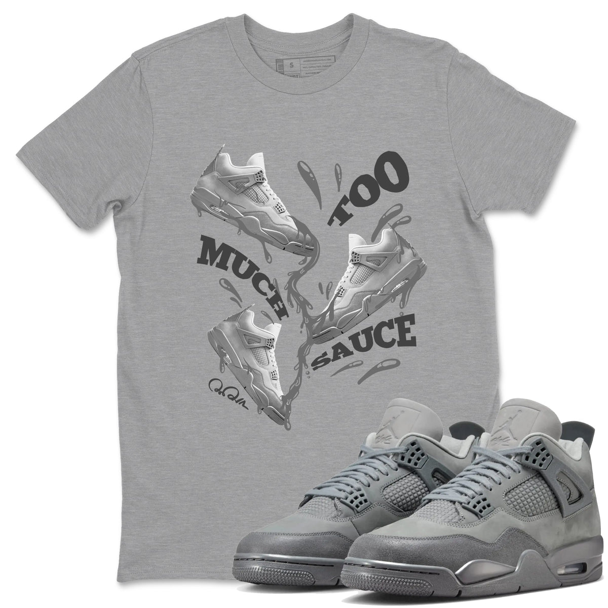 4s Wet Cement shirts to match jordans Too Much Sauce sneaker match tees Air Jordan 4 SE Wet Cement Drip Gear Zone unisex cotton Heather Grey 1 crew neck shirts