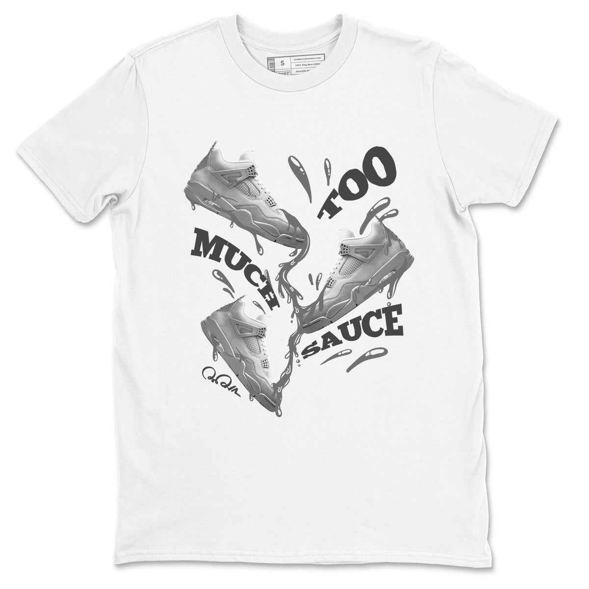 4s Wet Cement shirts to match jordans Too Much Sauce sneaker match tees Air Jordan 4 SE Wet Cement Drip Gear Zone unisex cotton White 2 crew neck shirts
