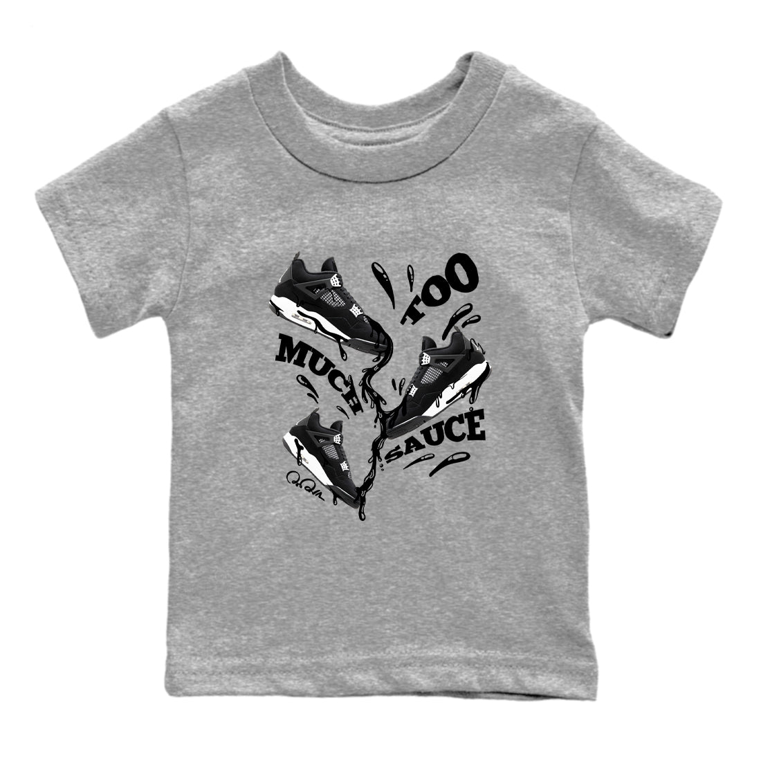 4s White Thunder shirts to match jordans Too Much Sauce sneaker match tees Air Jordan 4 White Thunder Drip Gear Zone Youth Baby Heather Grey 2 crew neck shirts