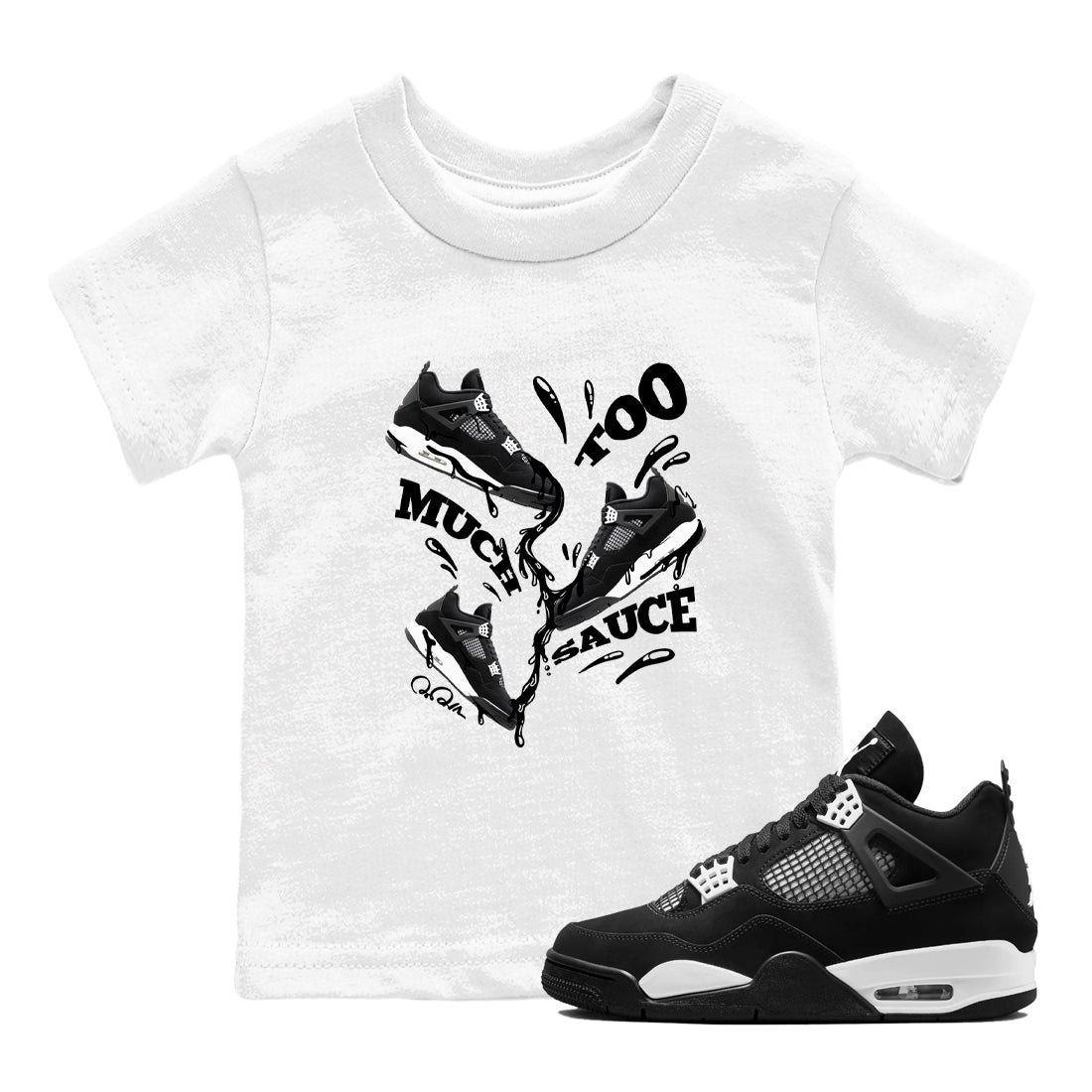 4s White Thunder shirts to match jordans Too Much Sauce sneaker match tees Air Jordan 4 White Thunder Drip Gear Zone Youth Baby White 1 crew neck shirts