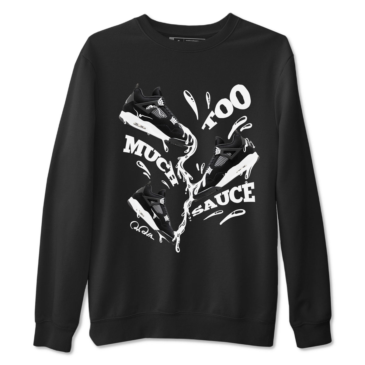 4s White Thunder shirts to match jordans Too Much Sauce sneaker match tees Air Jordan 4 White Thunder Drip Gear Zone unisex cotton Black 2 crew neck shirts