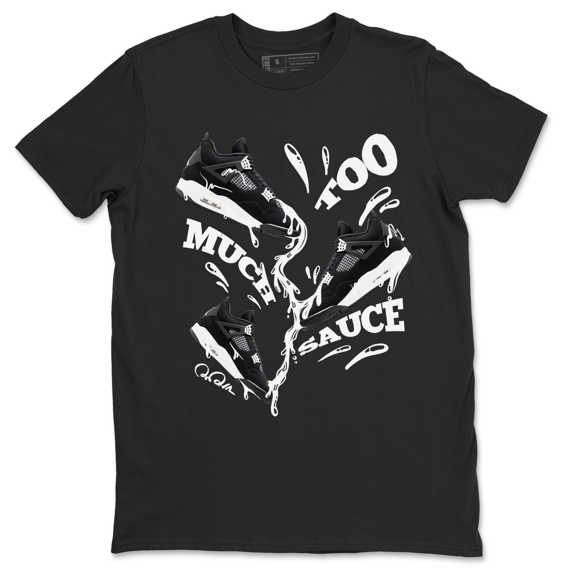 4s White Thunder shirts to match jordans Too Much Sauce sneaker match tees Air Jordan 4 White Thunder Drip Gear Zone unisex cotton Black 2 crew neck shirts