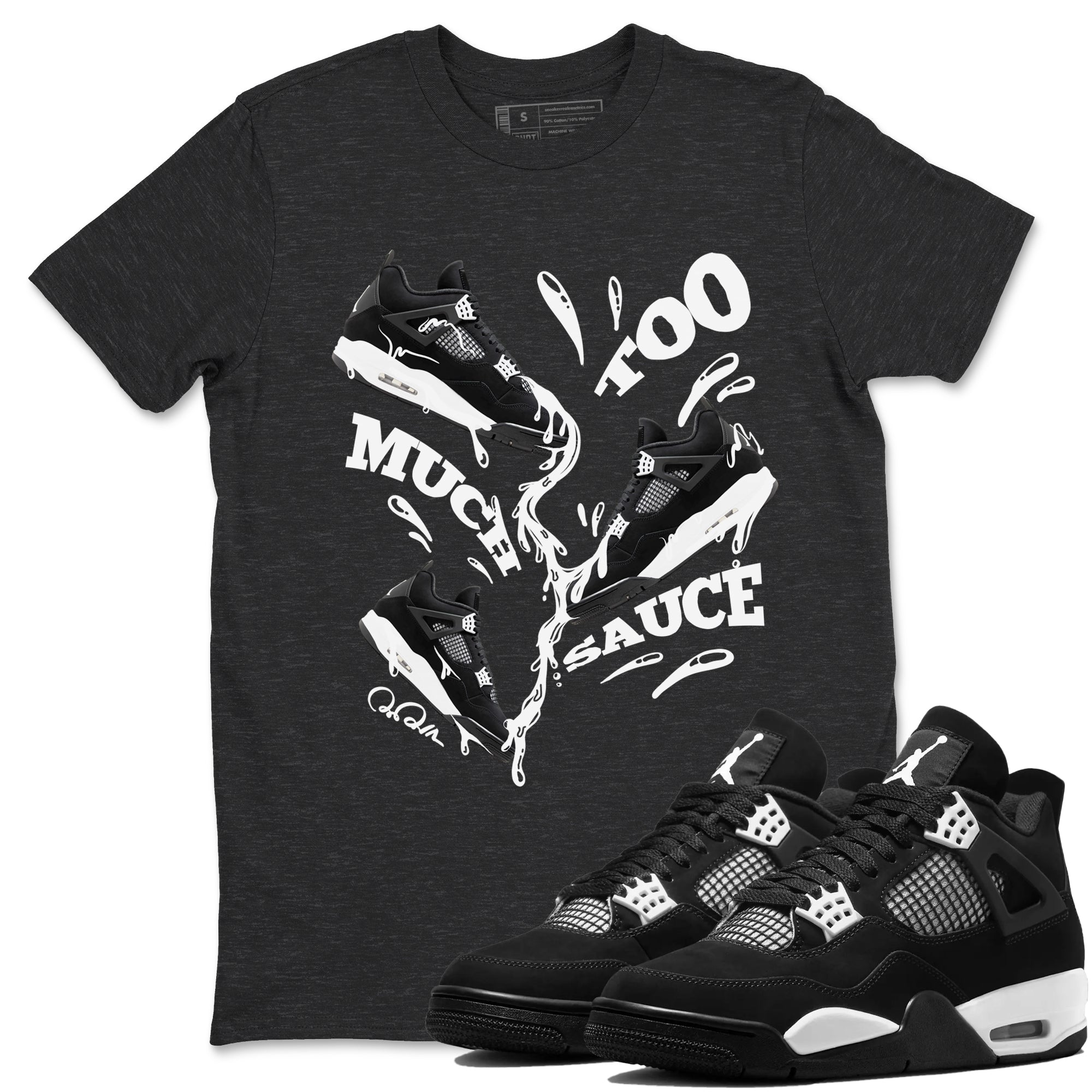 4s White Thunder shirts to match jordans Too Much Sauce sneaker match tees Air Jordan 4 White Thunder Drip Gear Zone unisex cotton Charcoal Heather 1 crew neck shirts