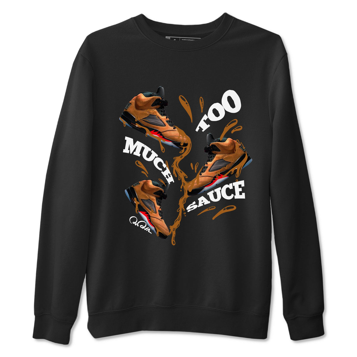 5s Archaeo Brown shirts to match jordans Too Much Sauce sneaker match tees Air Jordan 5 Archaeo Brown match shoes to clothes Drip Gear Zone unisex cotton Black 2 shirts