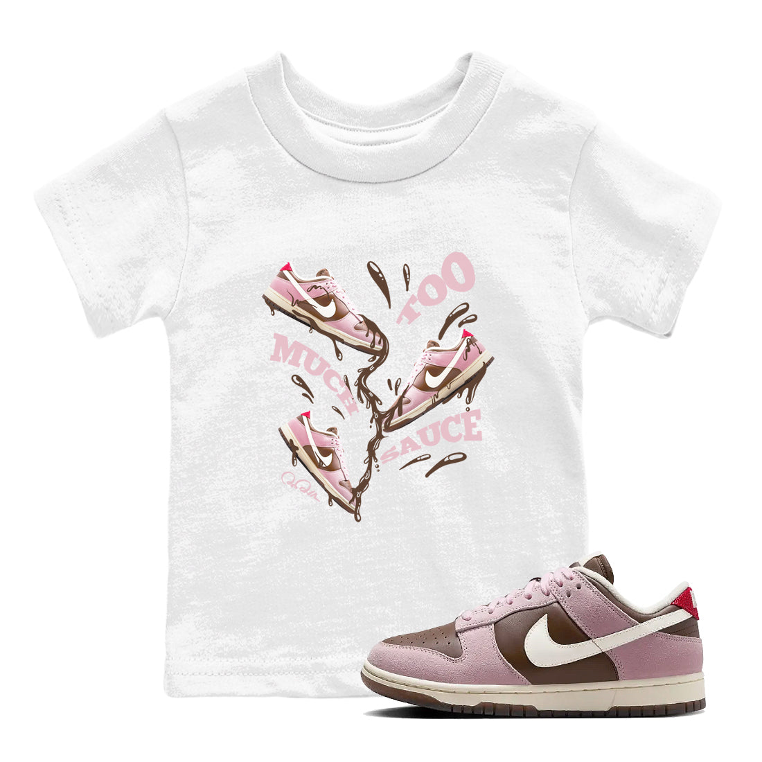 Dunk Cacao Wow And Pink Foam shirts to match jordans Too Much Sauce sneaker match tees Dunk Cacao Wow And Pink Foam Drip Gear Zone streetwear brand Baby and Youth White 1 cotton tee