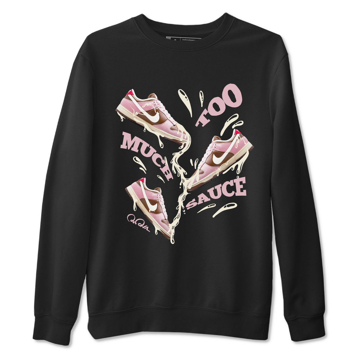 Dunk Cacao Wow And Pink Foam shirts to match jordans Too Much Sauce sneaker match tees Dunk Cacao Wow And Pink Foam Drip Gear Zone streetwear brand Black 2 unisex cotton tee