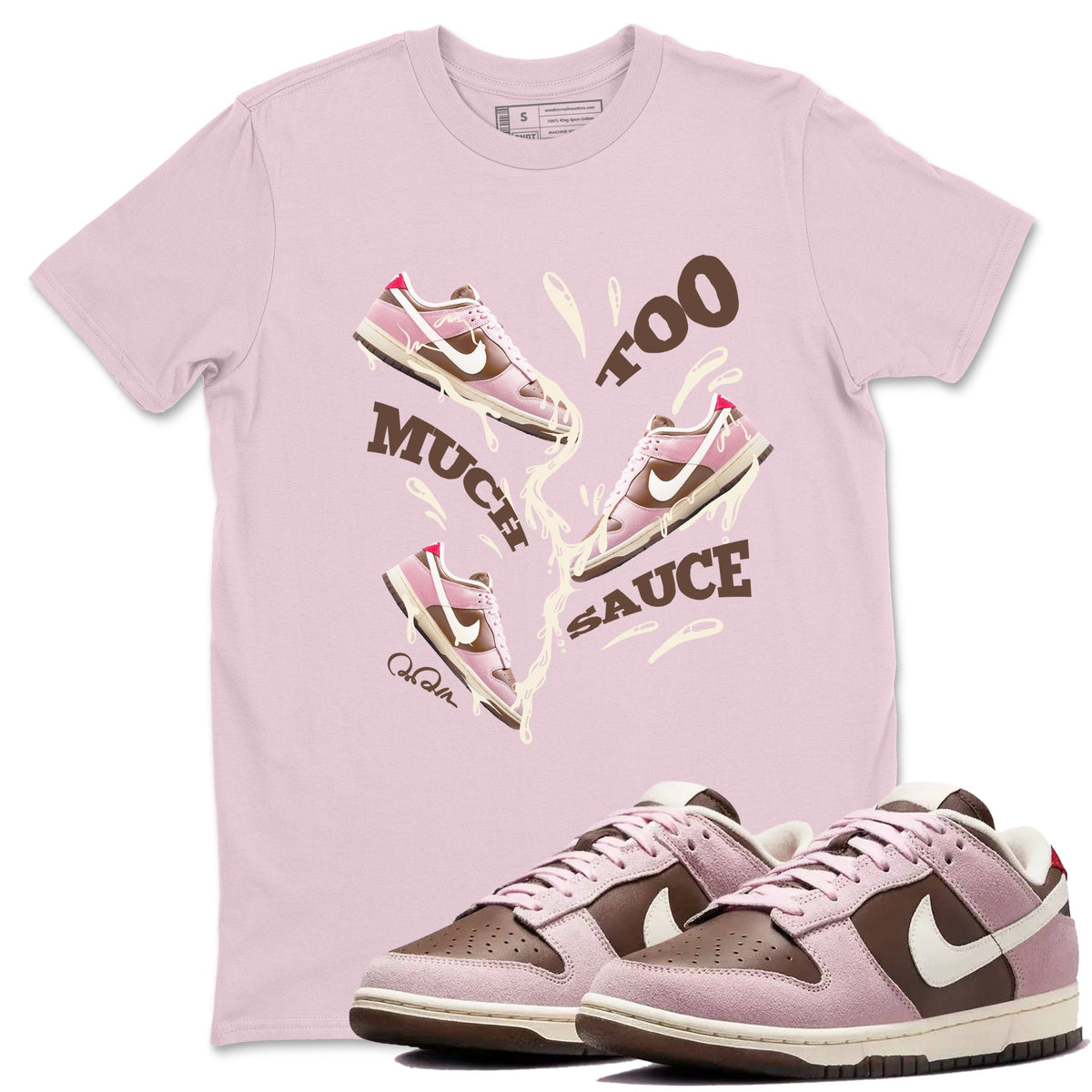 Dunk Cacao Wow And Pink Foam shirts to match jordans Too Much Sauce sneaker match tees Dunk Cacao Wow And Pink Foam Drip Gear Zone streetwear brand Pink 1 unisex cotton tee