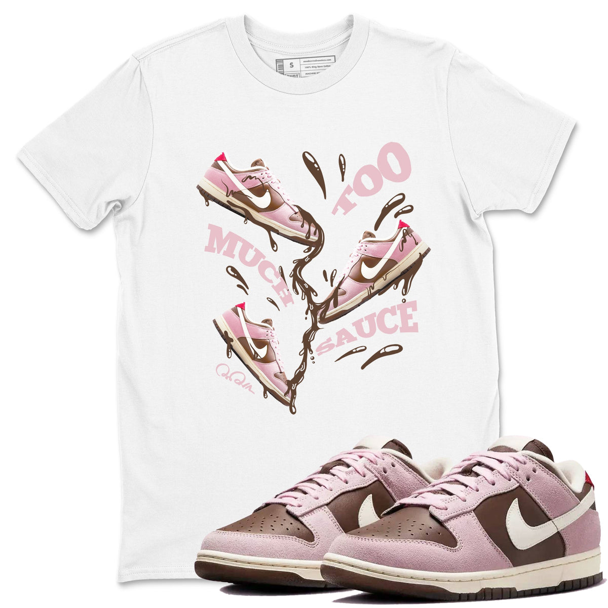 Dunk Cacao Wow And Pink Foam shirts to match jordans Too Much Sauce sneaker match tees Dunk Cacao Wow And Pink Foam Drip Gear Zone streetwear brand White 1 unisex cotton tee