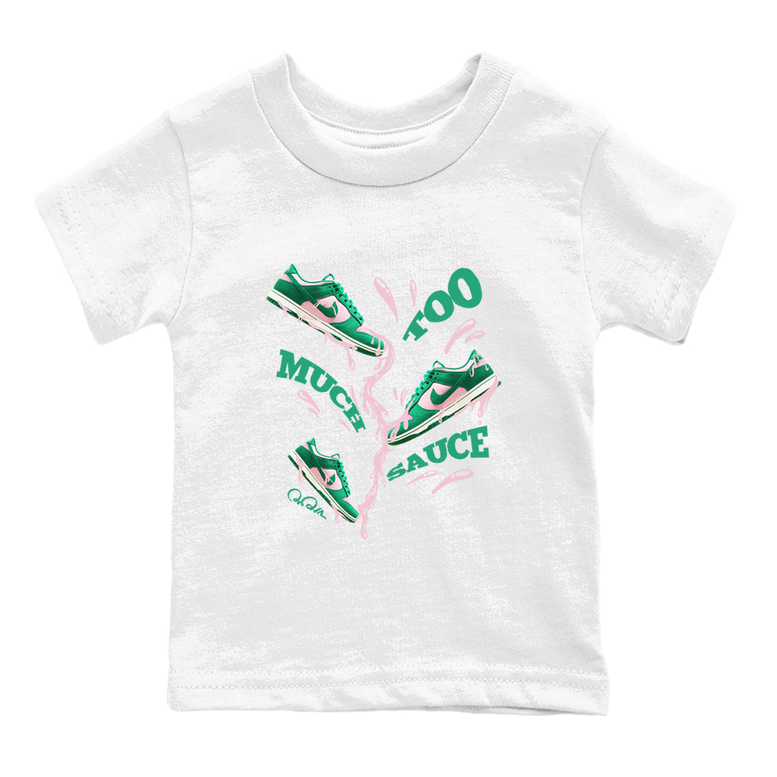 Dunk Low Medium Soft Pink Malachite shirt to match jordans Too Much Sauce sneaker tees Dunk Medium Soft Pink Malachite Drip Gear Zone baby toddler White 2 cotton Shirt