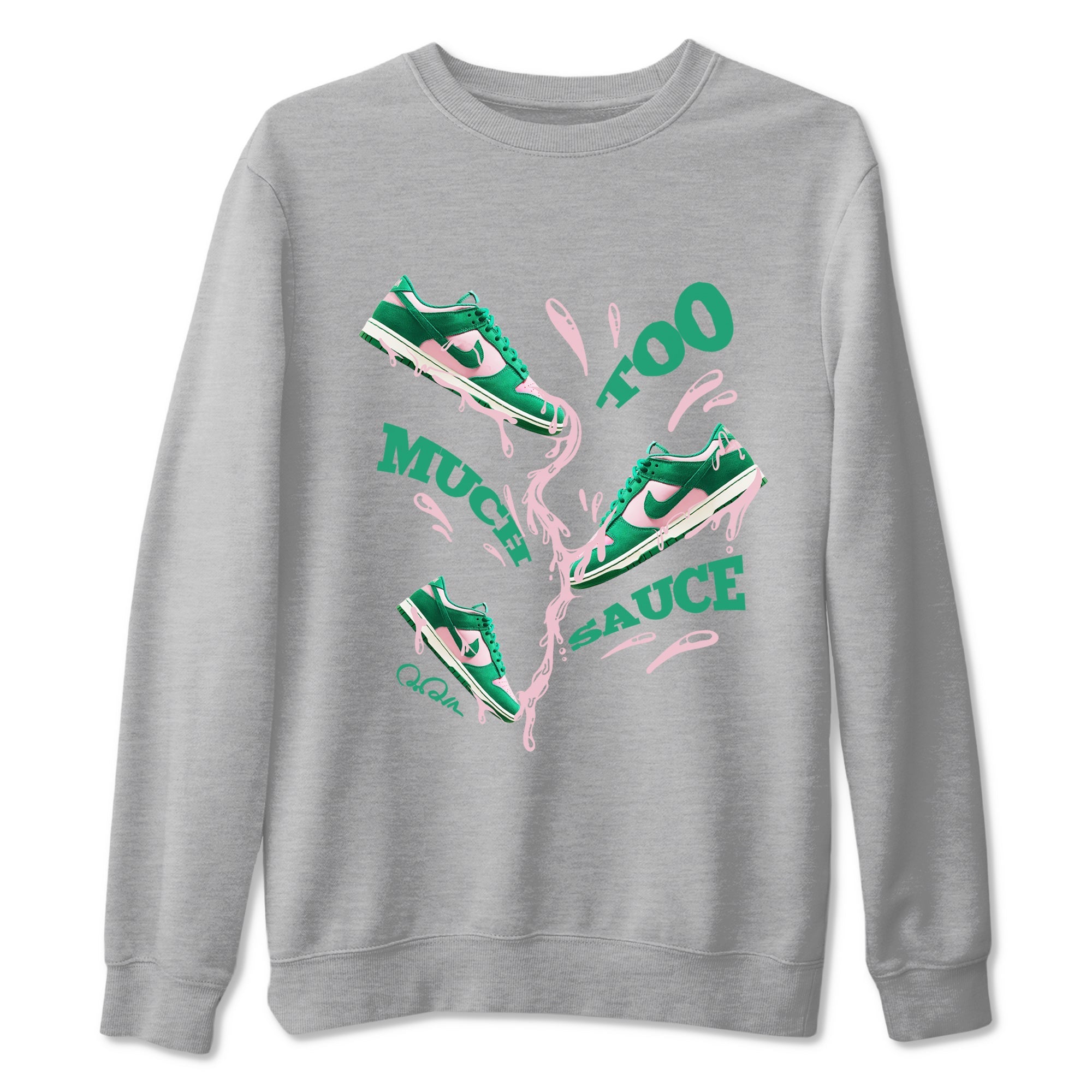 Dunk Low Medium Soft Pink Malachite shirt to match jordans Too Much Sauce sneaker tees Dunk Medium Soft Pink Malachite Drip Gear Zone unisex cotton Heather Grey 2 crew neck shirt
