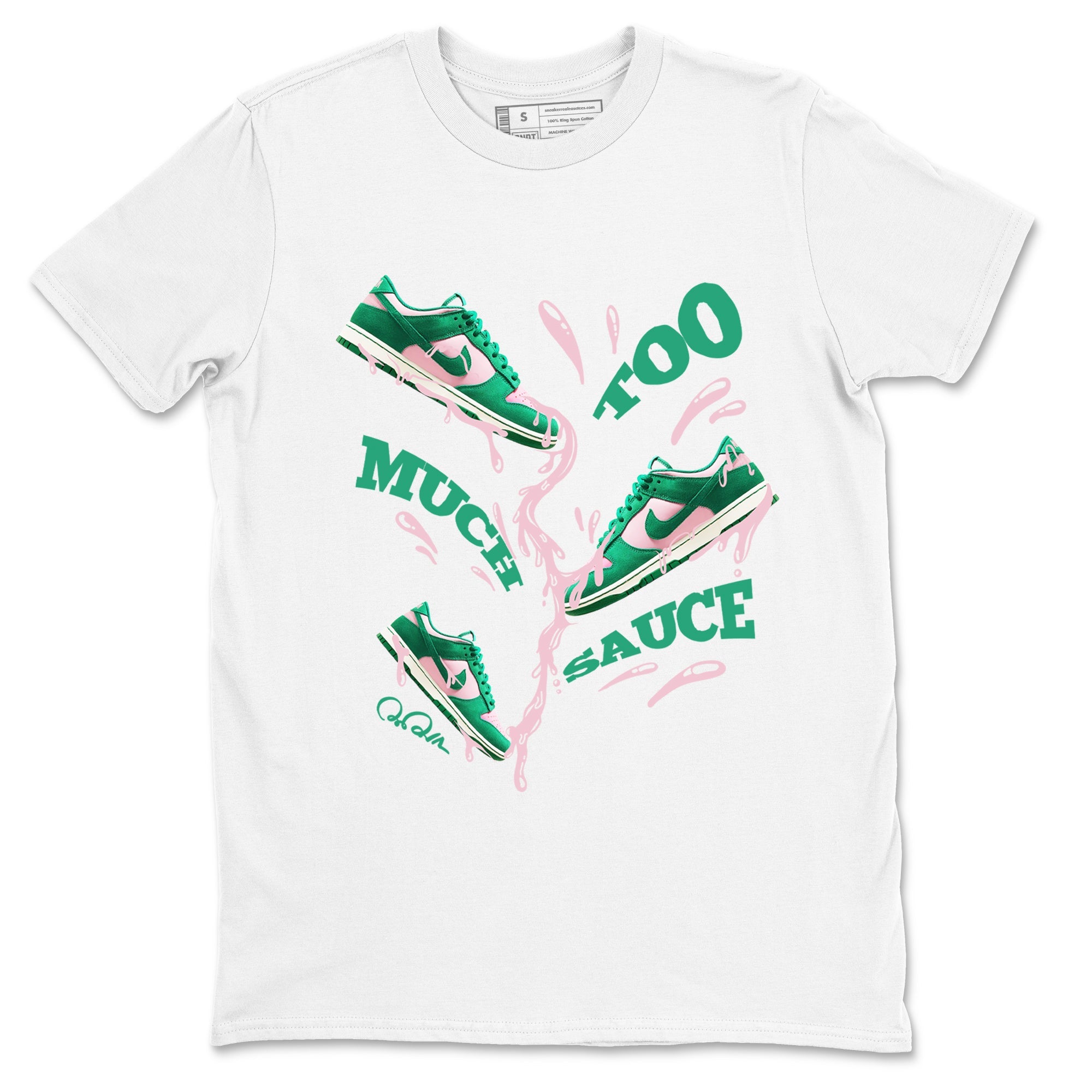 Dunk Low Medium Soft Pink Malachite shirt to match jordans Too Much Sauce sneaker tees Dunk Medium Soft Pink Malachite Drip Gear Zone unisex cotton White 2 crew neck shirt