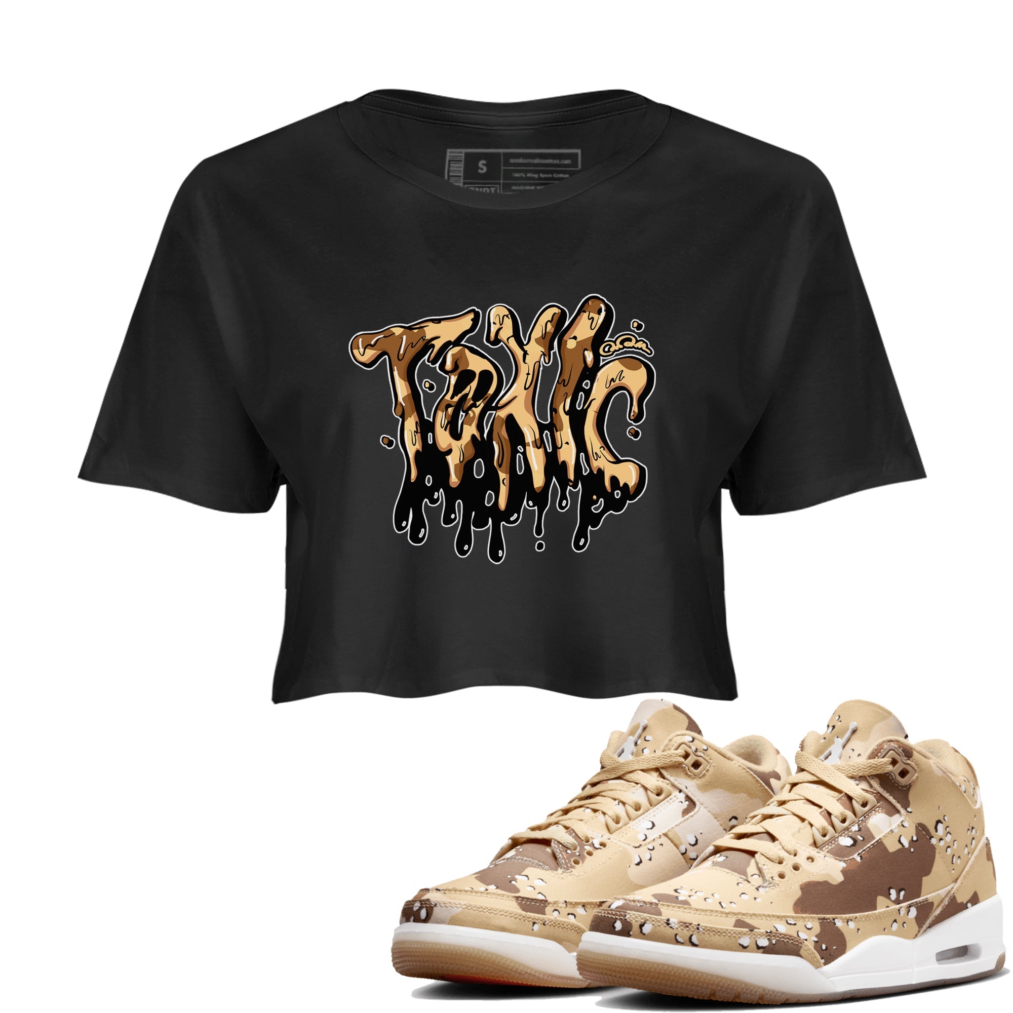AJ3 Desert Camo shirts to match jordans Toxic sneaker match tees Air Jordan 3 Desert Camo Drip Gear Zone streetwear brand Black 1 crop tee