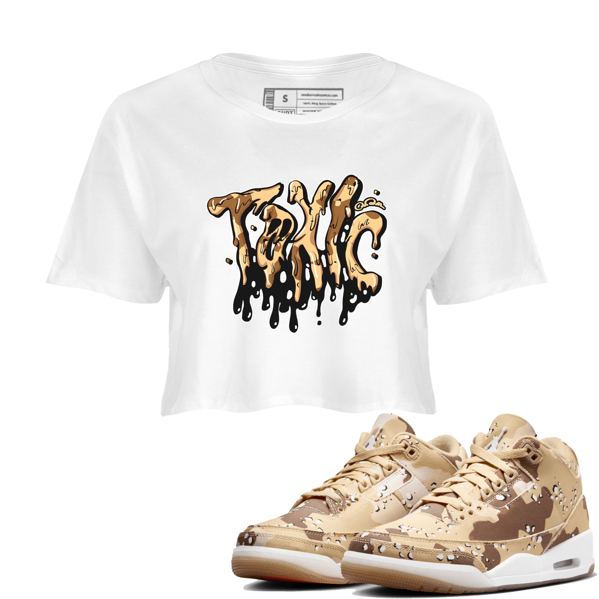 AJ3 Desert Camo shirts to match jordans Toxic sneaker match tees Air Jordan 3 Desert Camo Drip Gear Zone streetwear brand White 1 crop tee