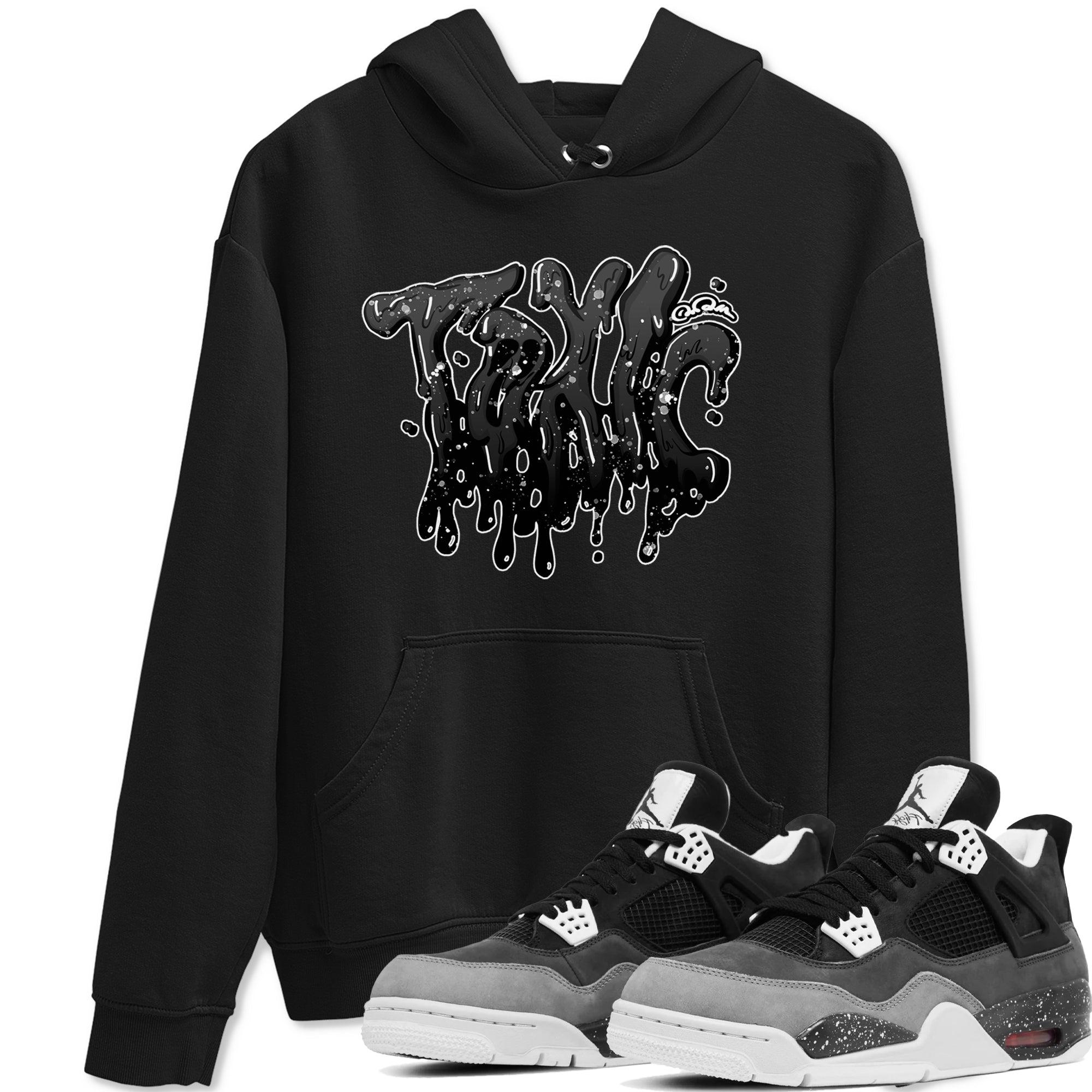 4s Fear shirts to match jordans Toxic sneaker match tees Air Jordan 4 Fear match shoes to clothes Drip Gear Zone unisex cotton Black 1 shirts