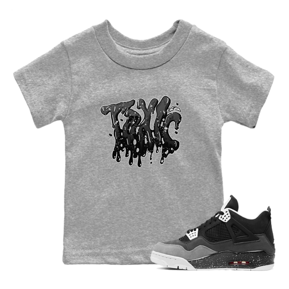 4s Fear shirts to match jordans Toxic sneaker match tees Air Jordan 4 Fear match shoes to clothes Drip Gear Zone Youth Baby Heather Grey 1 tee