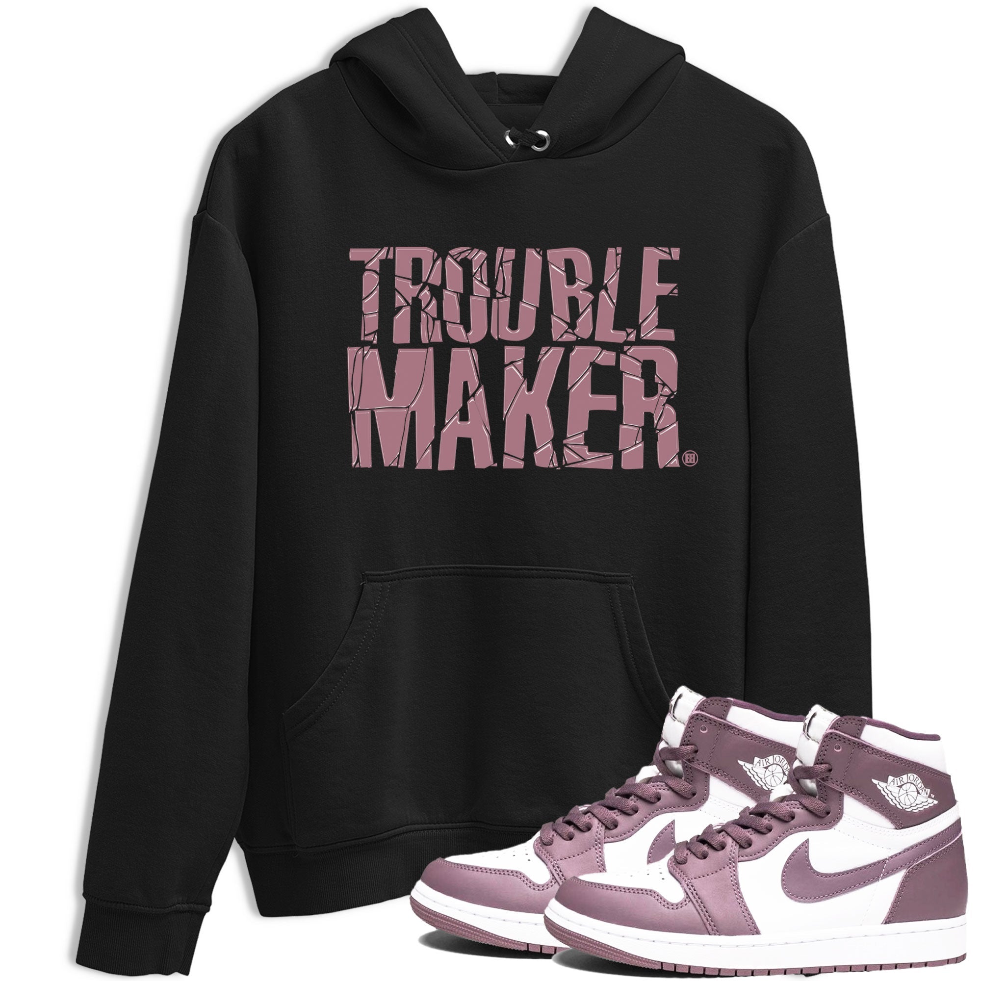 Air Jordan 1 Mauve shirt to match jordans Trouble Maker sneaker tees 1s High OG Mauve Drip Gear Zone Unisex Streetwear Clothing Black 1 T-Shirt