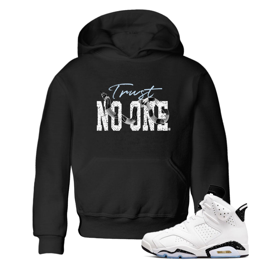 AJ6 White Black shirts to match jordans Trust No One sneaker match tees Air Jordan 6 White Black Drip Gear Zone streetwear brand Baby and Youth Black 1 cotton tee