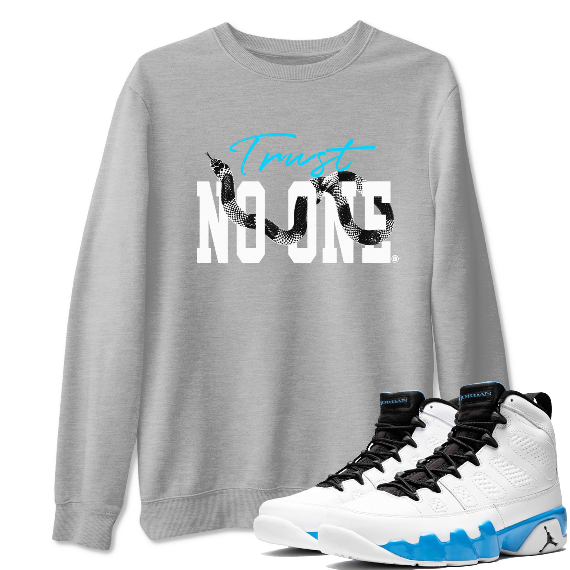 9s Powder Blue shirt to match jordans Trust No One sneaker tees Air Jordan 9 Powder Blue Drip Gear Zone unisex cotton Heather Grey 1 crew neck shirt