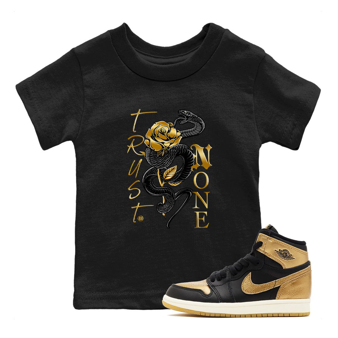 Air Jordan 1 High OG Black Metallic Gold shirts to match jordans Trust None sneaker match tees Jordan 1 Black Metallic Gold Drip Gear Zone streetwear brand Baby and Youth Black 1 cotton tee