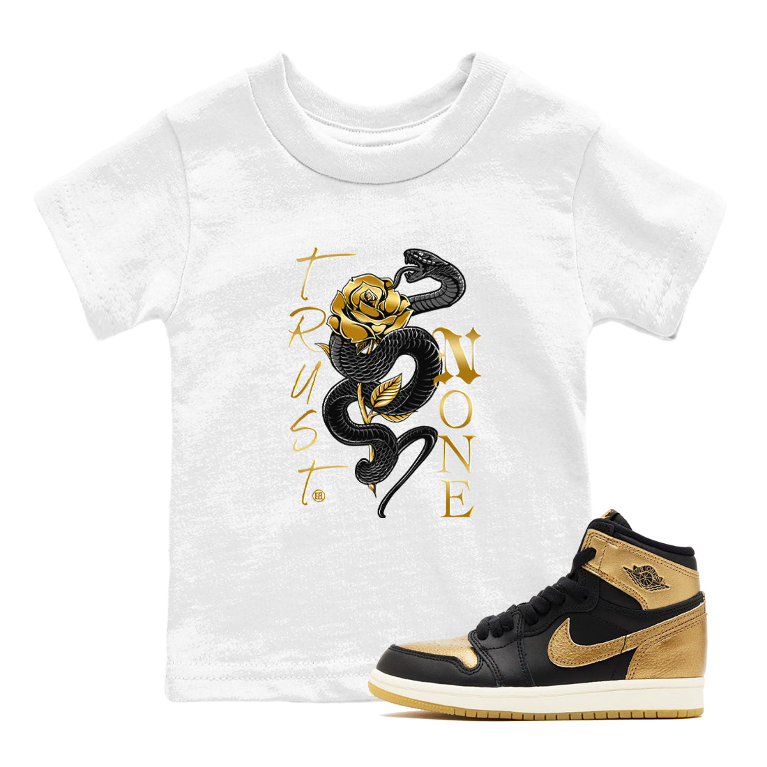 Air Jordan 1 High OG Black Metallic Gold shirts to match jordans Trust None sneaker match tees Jordan 1 Black Metallic Gold Drip Gear Zone streetwear brand Baby and Youth White 1 cotton tee