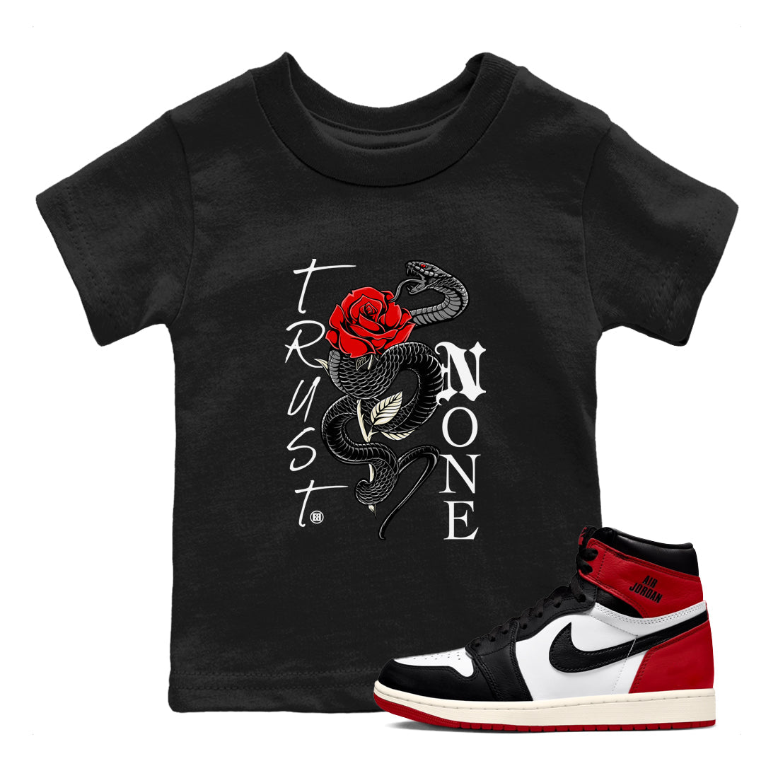 1s Black Toe Reimagined shirts to match jordans Trust None sneaker match tees Air Jordan 1 Black Toe Reimagined Drip Gear Zone streetwear brand Baby and Youth Black 1 cotton tee