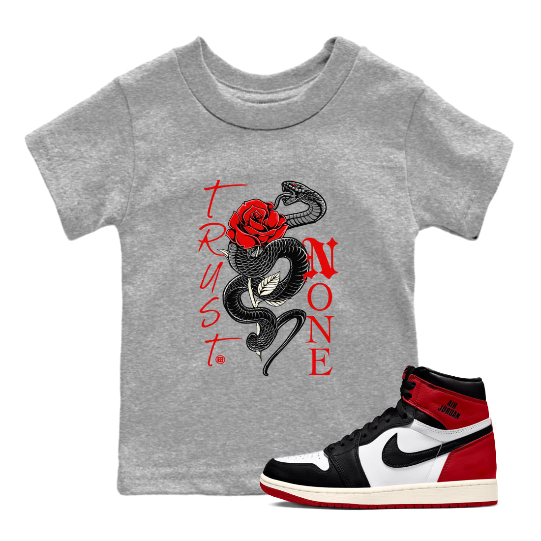 1s Black Toe Reimagined shirts to match jordans Trust None sneaker match tees Air Jordan 1 Black Toe Reimagined Drip Gear Zone streetwear brand Baby and Youth Heather Grey 1 cotton tee