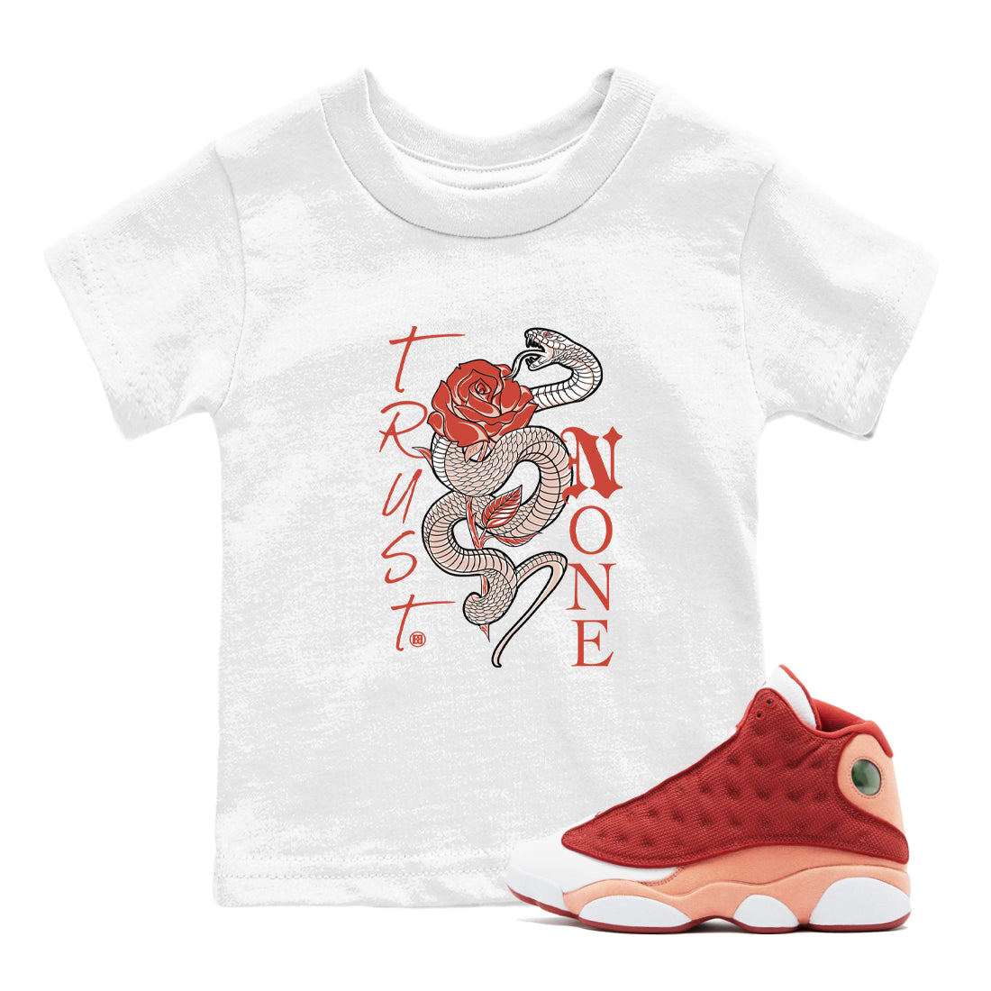 13s Dune Red shirts to match jordans Trust None sneaker match tees Air Jordan 13 Dune Red Drip Gear Zone streetwear brand Baby and Youth White 1 cotton tee