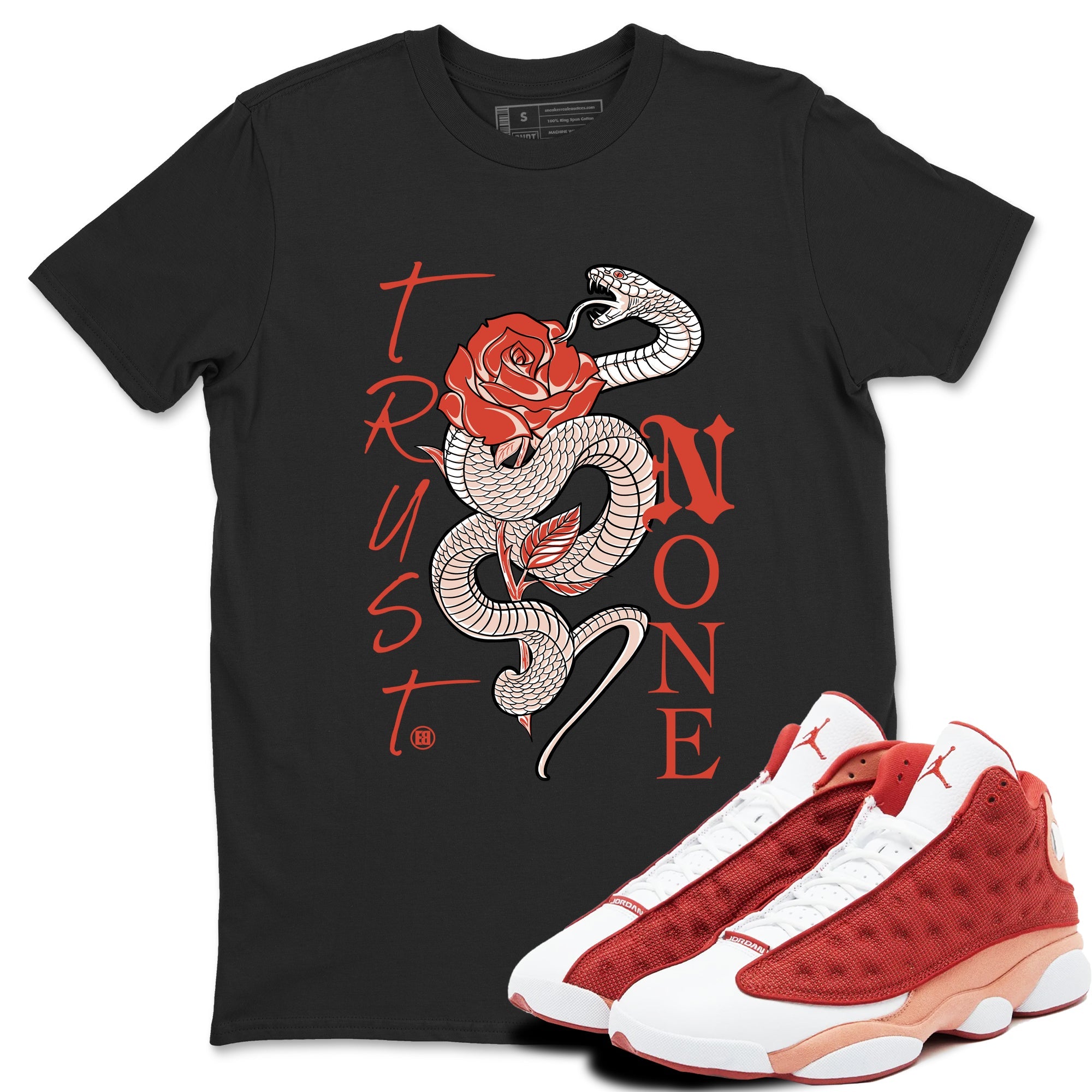 13s Dune Red shirts to match jordans Trust None sneaker match tees Air Jordan 13 Dune Red Drip Gear Zone streetwear brand Black 1 unisex cotton tee