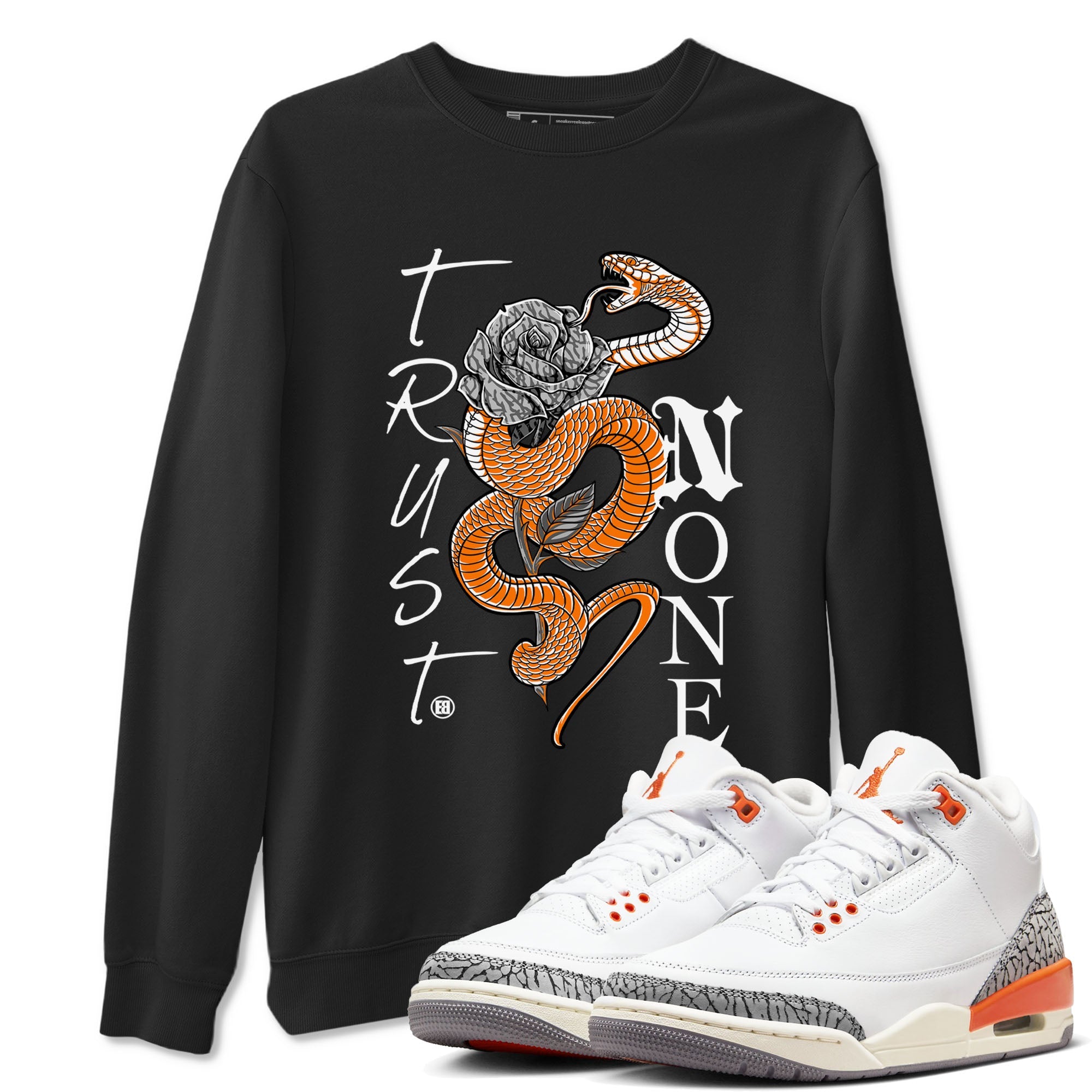 3s Georgia Peach shirt to match jordans Trust None sneaker tees Air Jordan 3 Retro Georgia Peach Drip Gear Zone unisex cotton Black 1 crew neck shirt