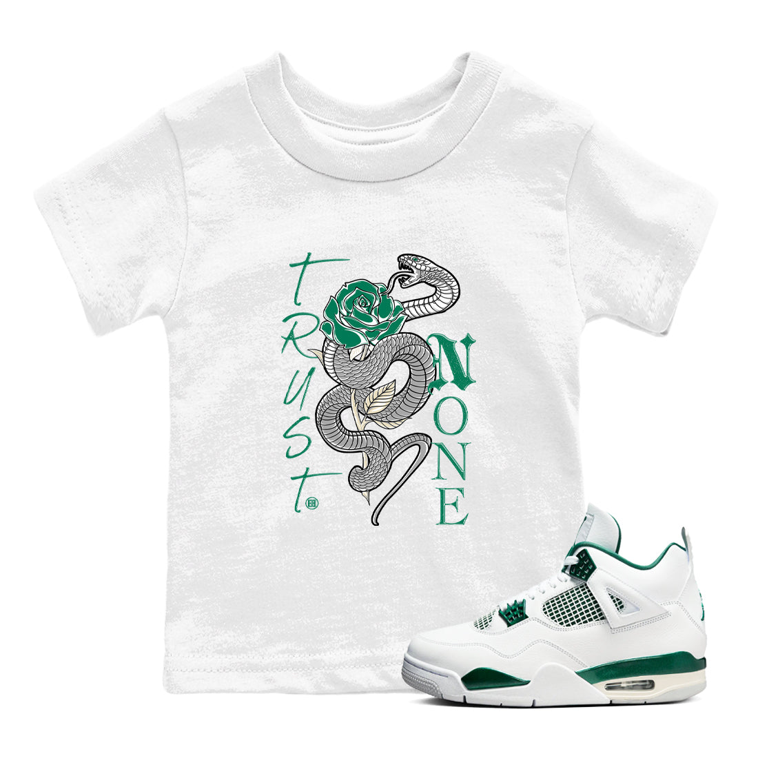 4s Oxidized Green shirts to match jordans Trust None sneaker match tees Air Jordan 4 Oxidized Green Drip Gear Zone streetwear brand Baby and Youth White 1 cotton tee