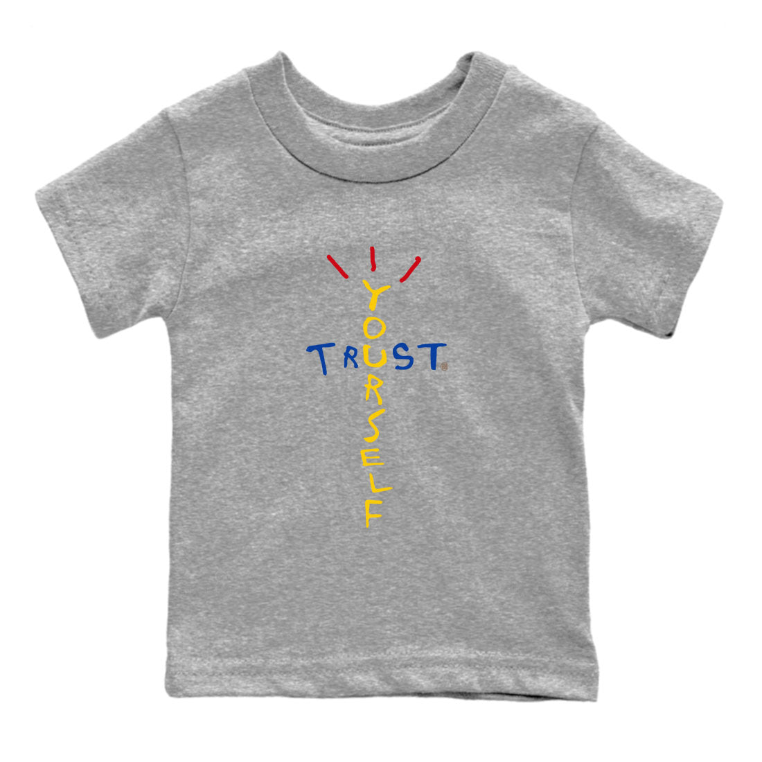 1s Travis Scott Canary shirt to match jordans Trust Yourself sneaker tees Air Jordan 1 Travis Scott Canary Drip Gear Zone baby toddler Heather Grey 2 cotton Shirt