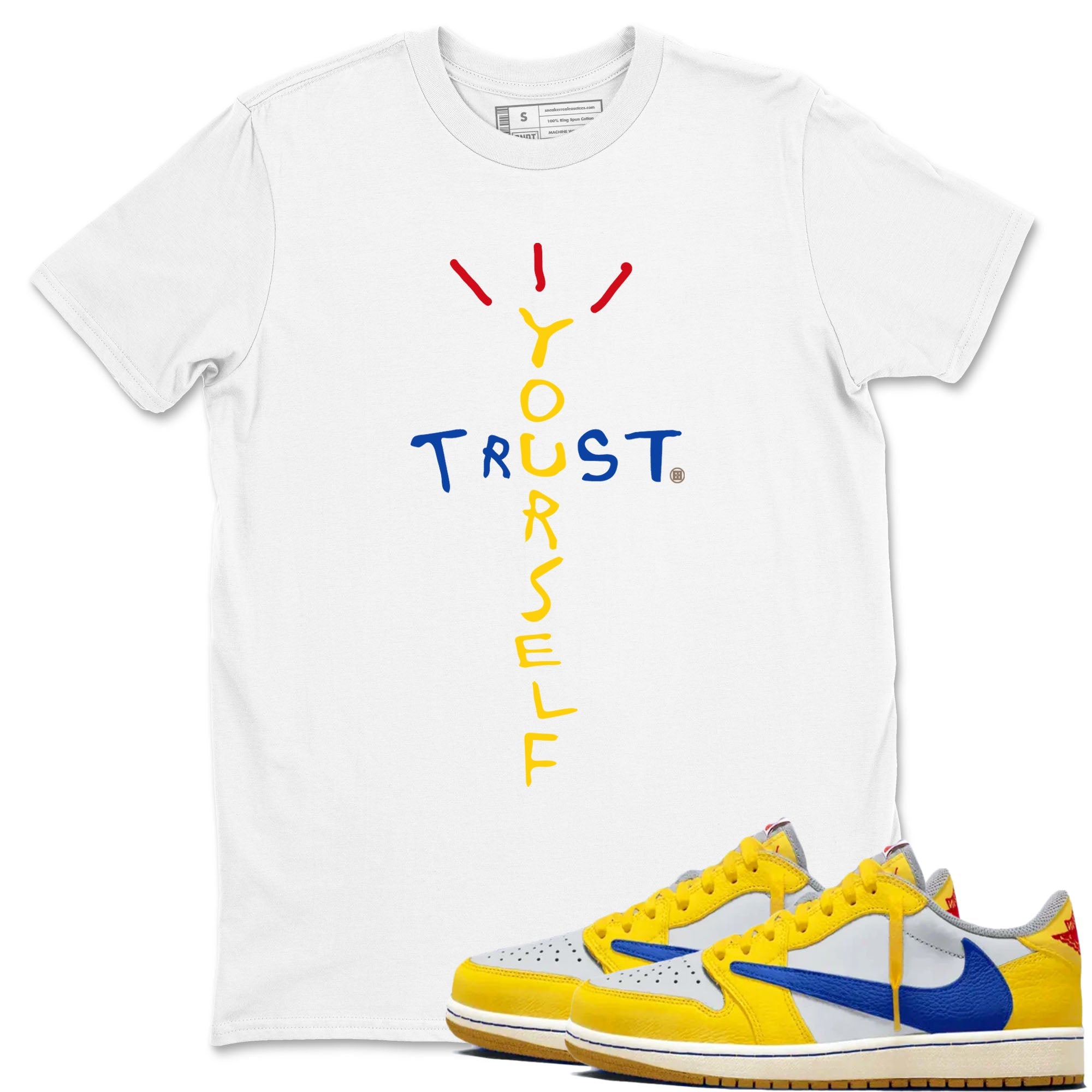 1s Travis Scott Canary shirt to match jordans Trust Yourself sneaker tees Air Jordan 1 Travis Scott Canary Drip Gear Zone unisex cotton White 1 crew neck shirt