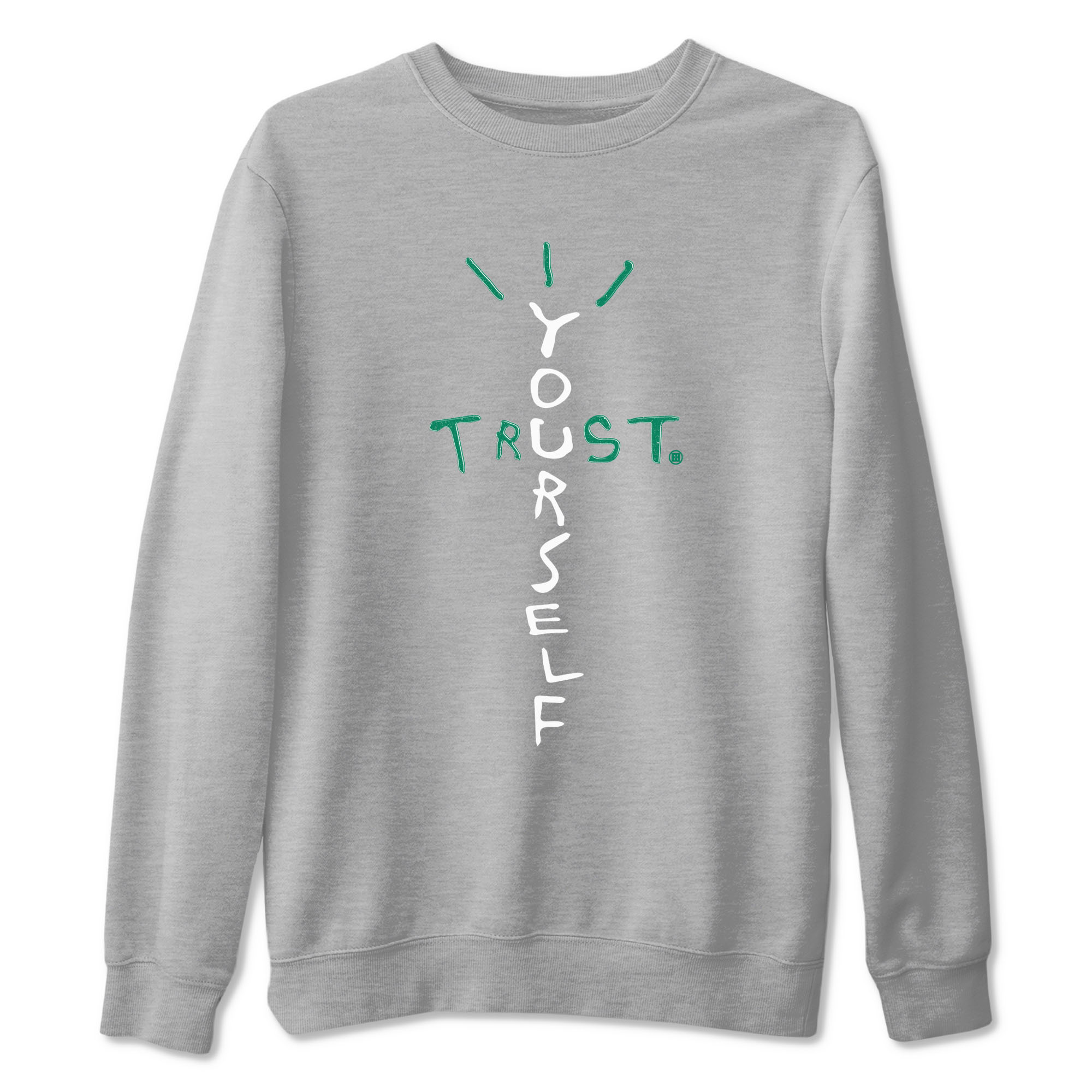 4s Oxidized Green shirts to match jordans Trust Yourself sneaker match tees Air Jordan 4 Oxidized Green Drip Gear Zone streetwear brand Heather Grey 2 unisex cotton tee