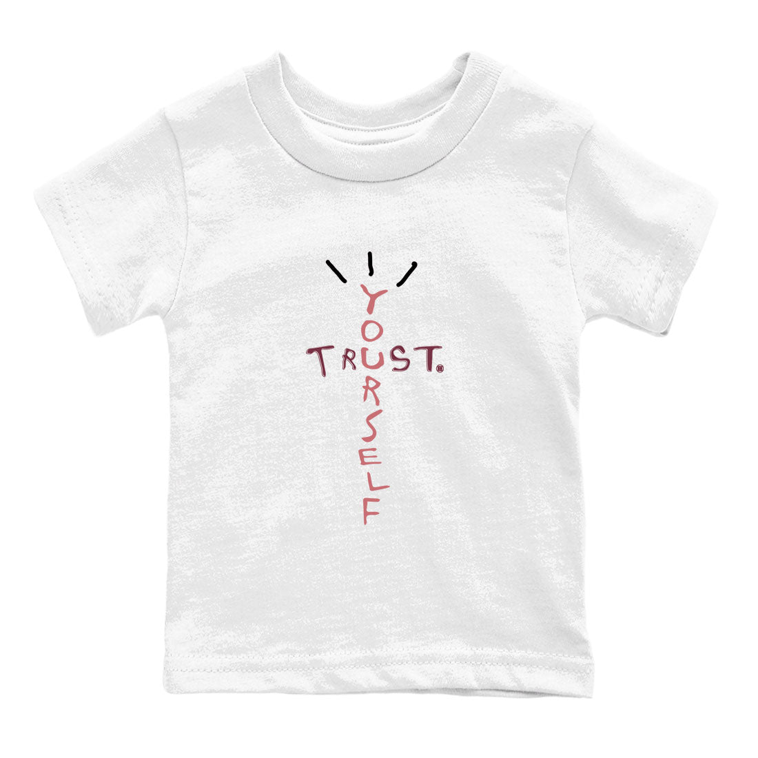 Dunk Low Valentine's Day shirt to match jordans Trust Yourself sneaker tees Dunk Valentines Day 2024 Drip Gear Zone Casual Crew Neck T-Shirt Baby Toddler White 2 T-Shirt
