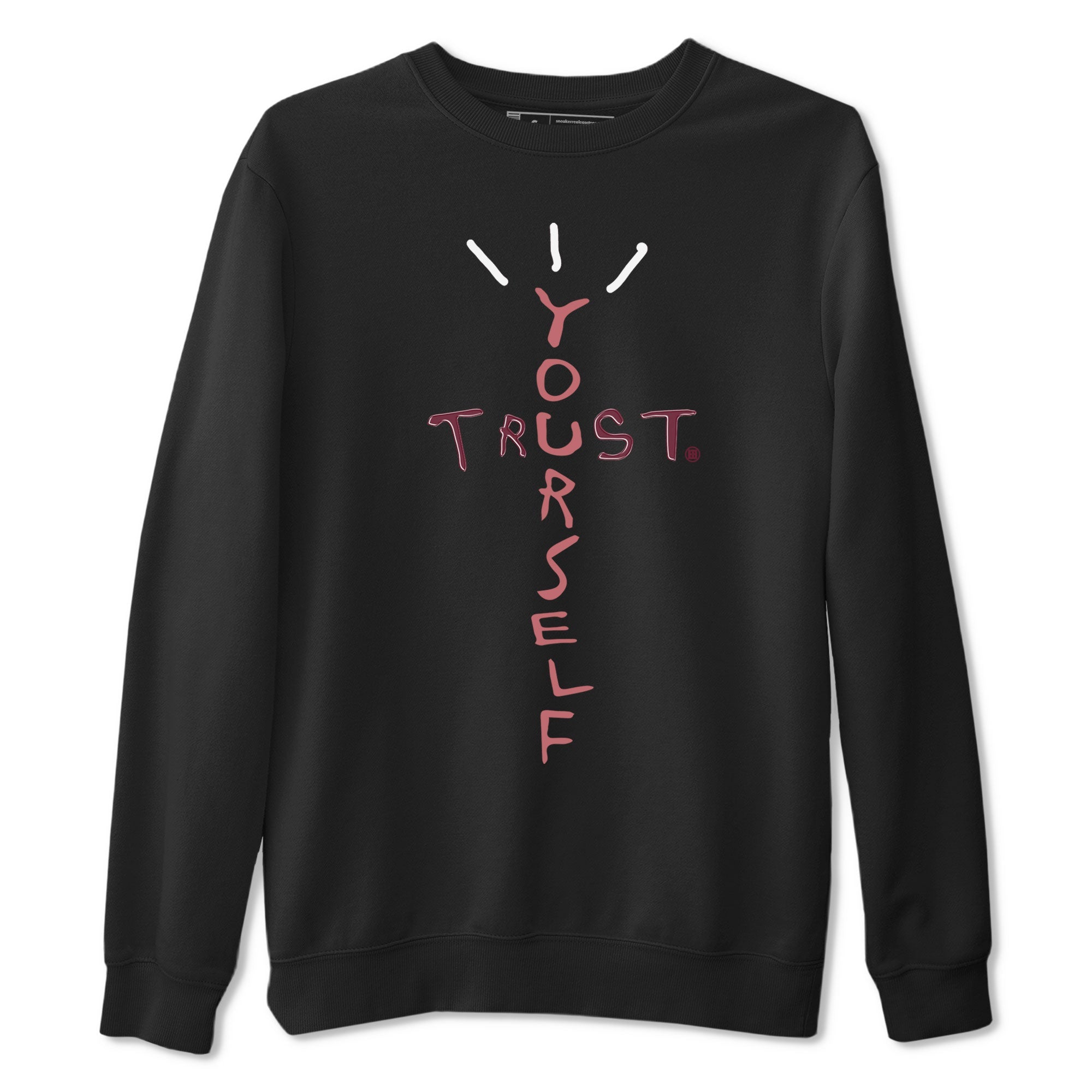 Dunk Low Valentine's Day shirt to match jordans Trust Yourself sneaker tees Dunk Valentines Day 2024 Drip Gear Zone Casual Crew Neck T-Shirt Unisex Black 2 T-Shirt