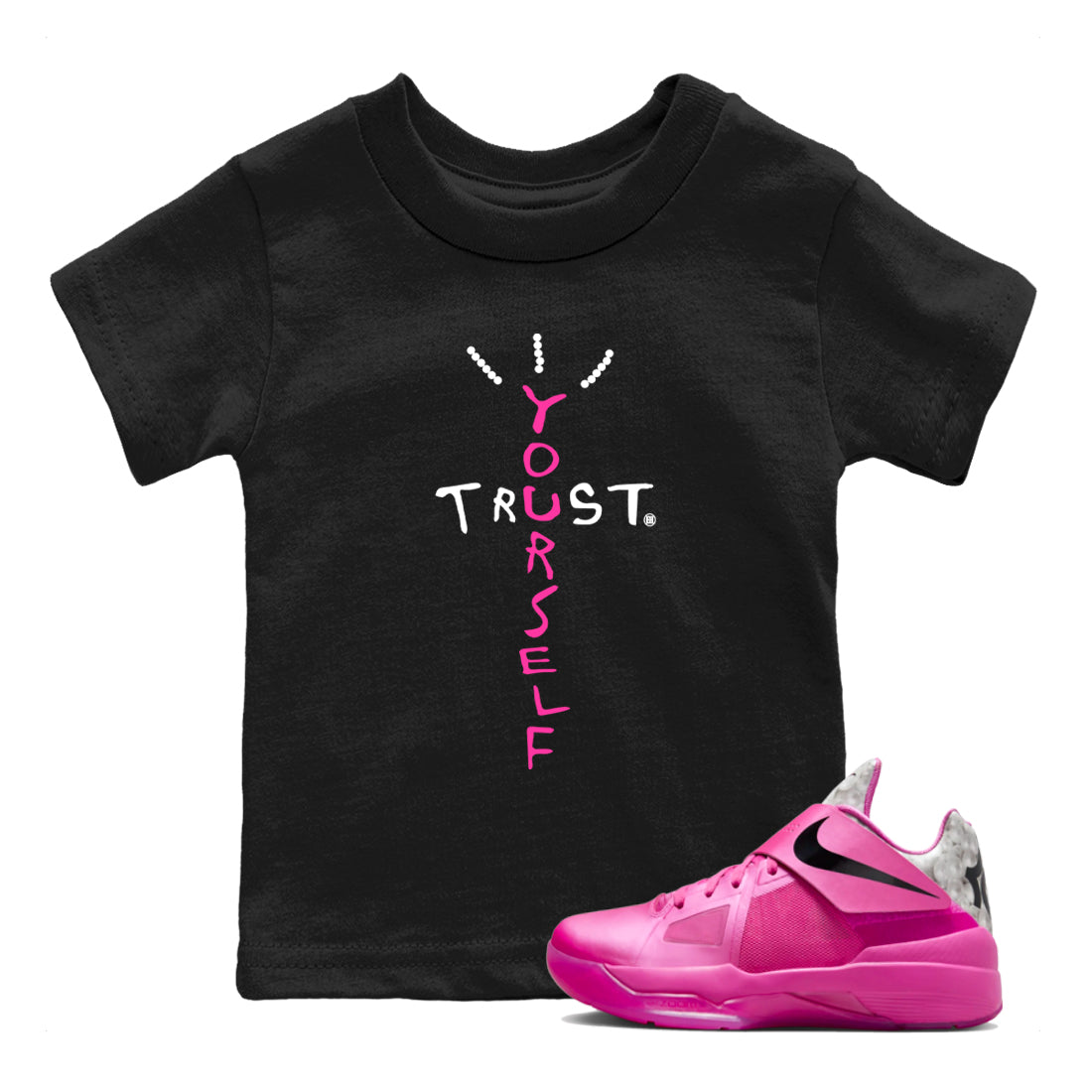Nike KD 4 Retro Aunt Pearl shirts to match jordans Trust Yourself sneaker match tees Nike KD 4 Aunt Pearl match shoes to clothes Drip Gear Zone Youth Baby Black 1 tee