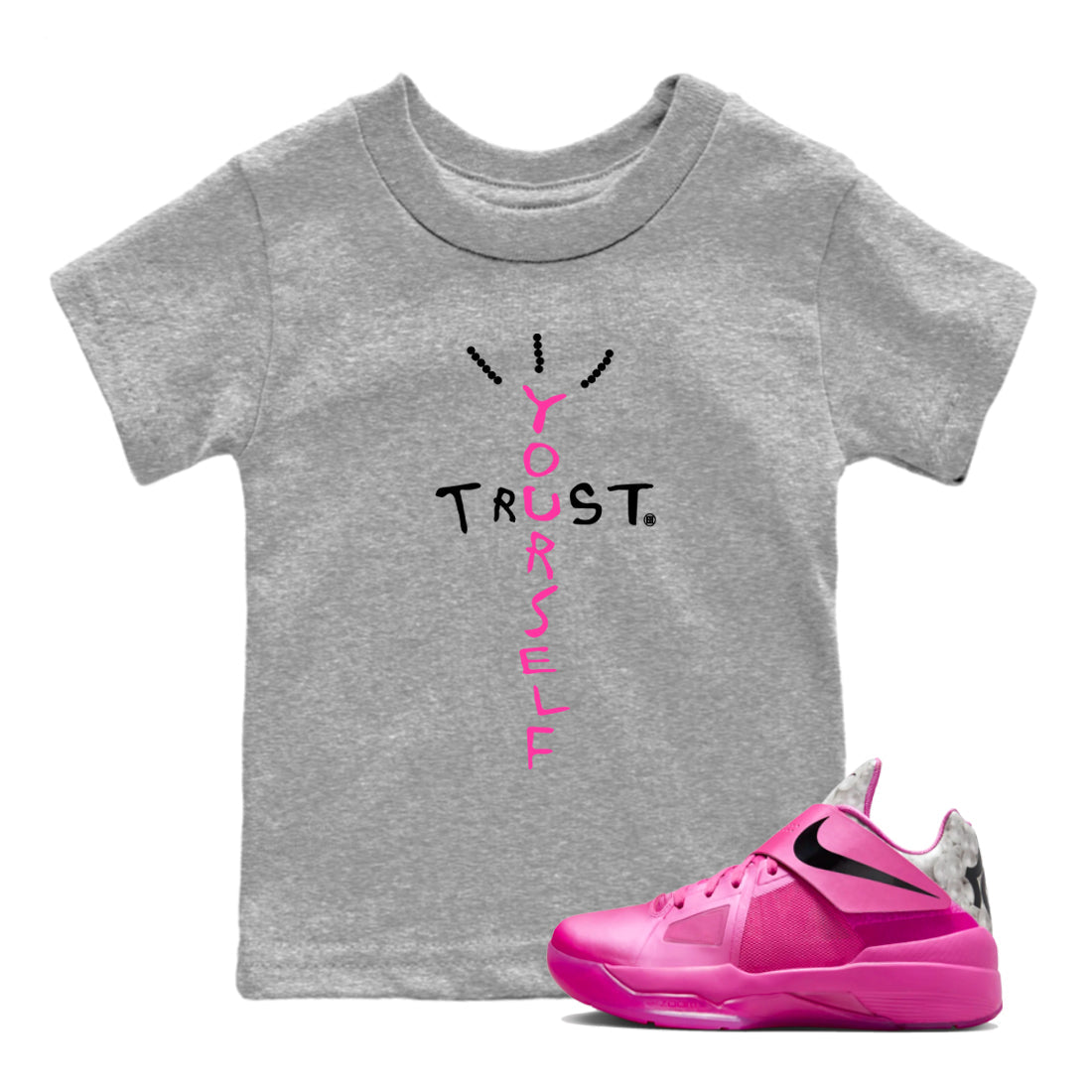 Nike KD 4 Retro Aunt Pearl shirts to match jordans Trust Yourself sneaker match tees Nike KD 4 Aunt Pearl match shoes to clothes Drip Gear Zone Youth Baby Heather Grey 1 tee
