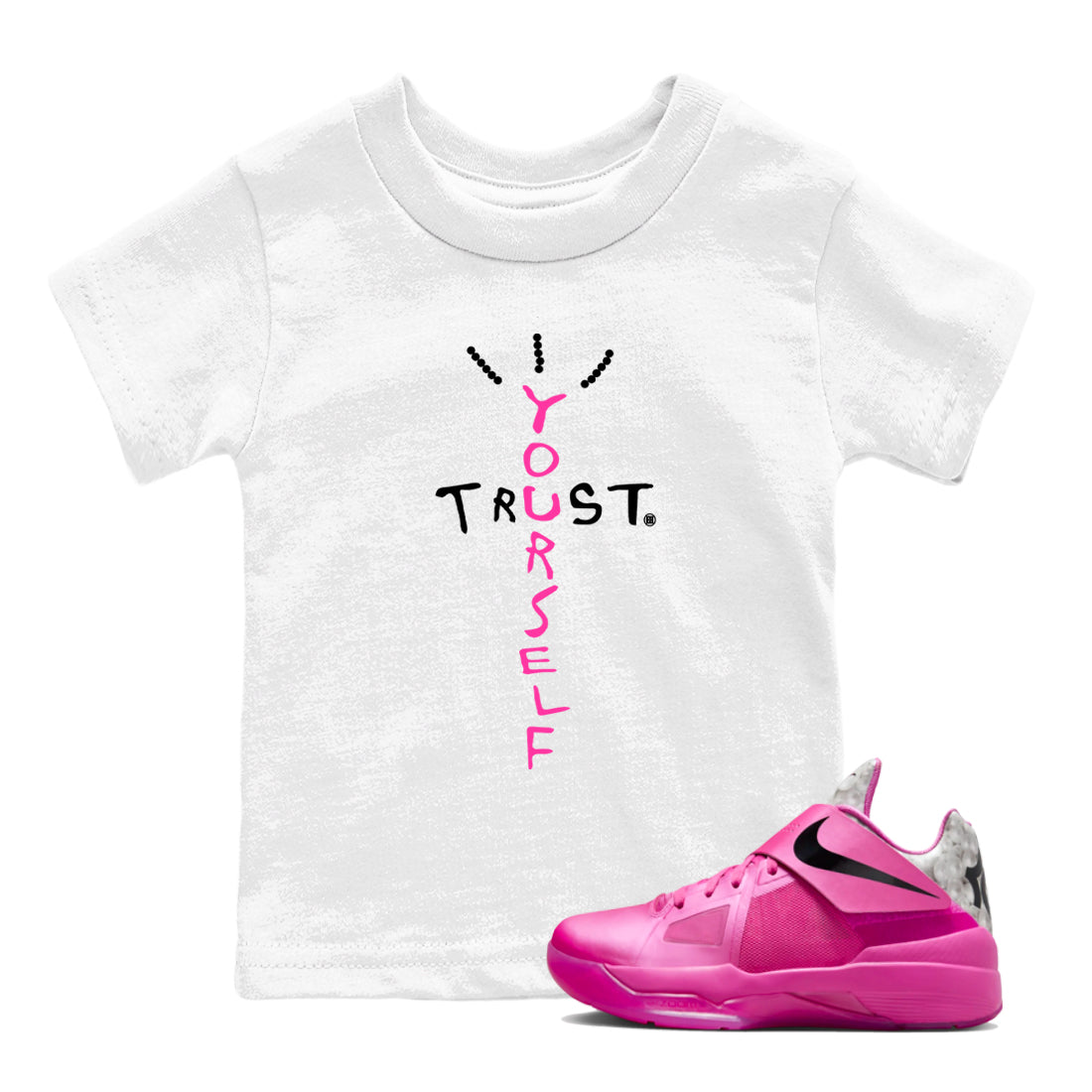 Nike KD 4 Retro Aunt Pearl shirts to match jordans Trust Yourself sneaker match tees Nike KD 4 Aunt Pearl match shoes to clothes Drip Gear Zone Youth Baby White 1 tee