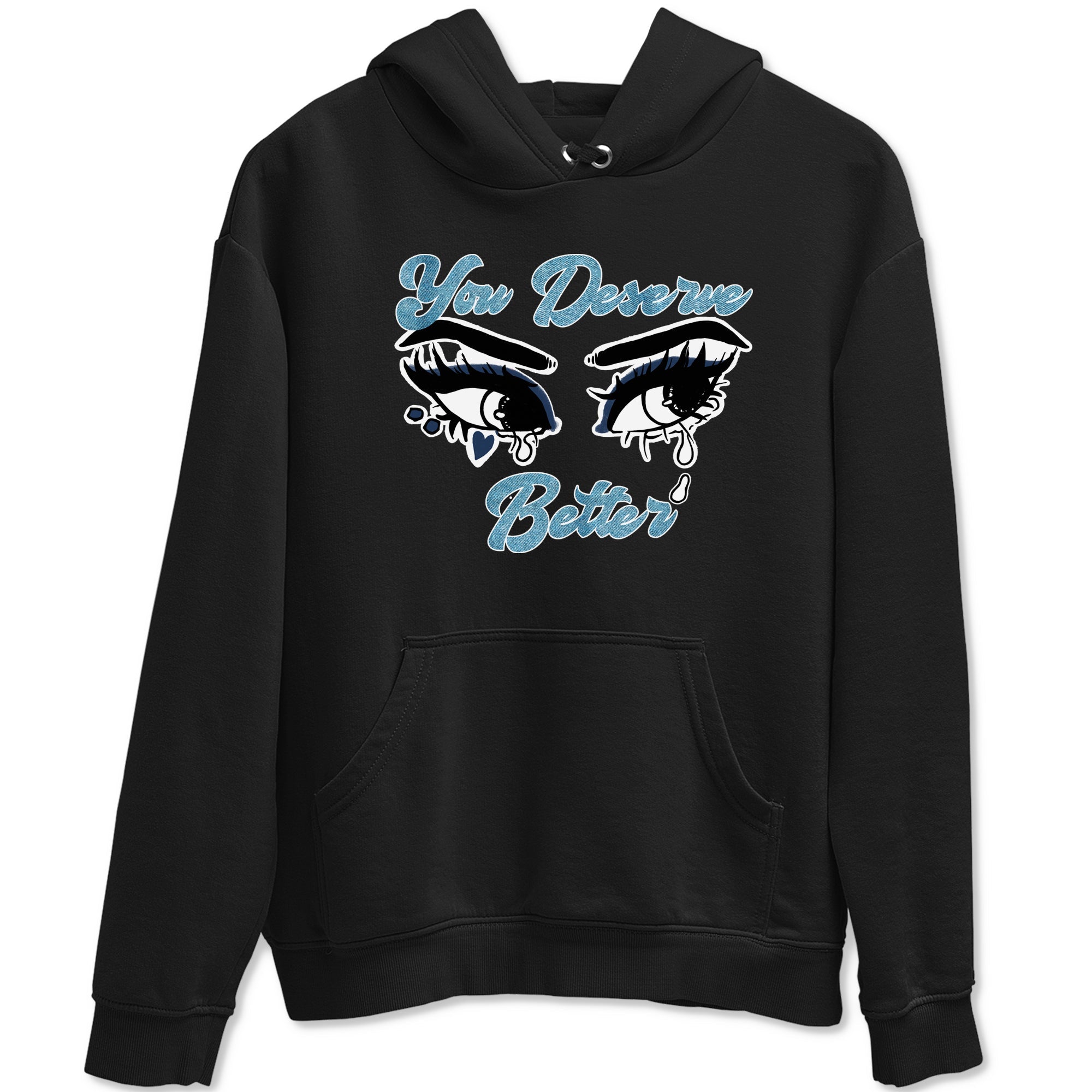 1s Denim shirts to match jordans You Deserve Better sneaker match tees Air Jordan 1 Denim Drip Gear Zone streetwear brand Black 2 unisex cotton tee