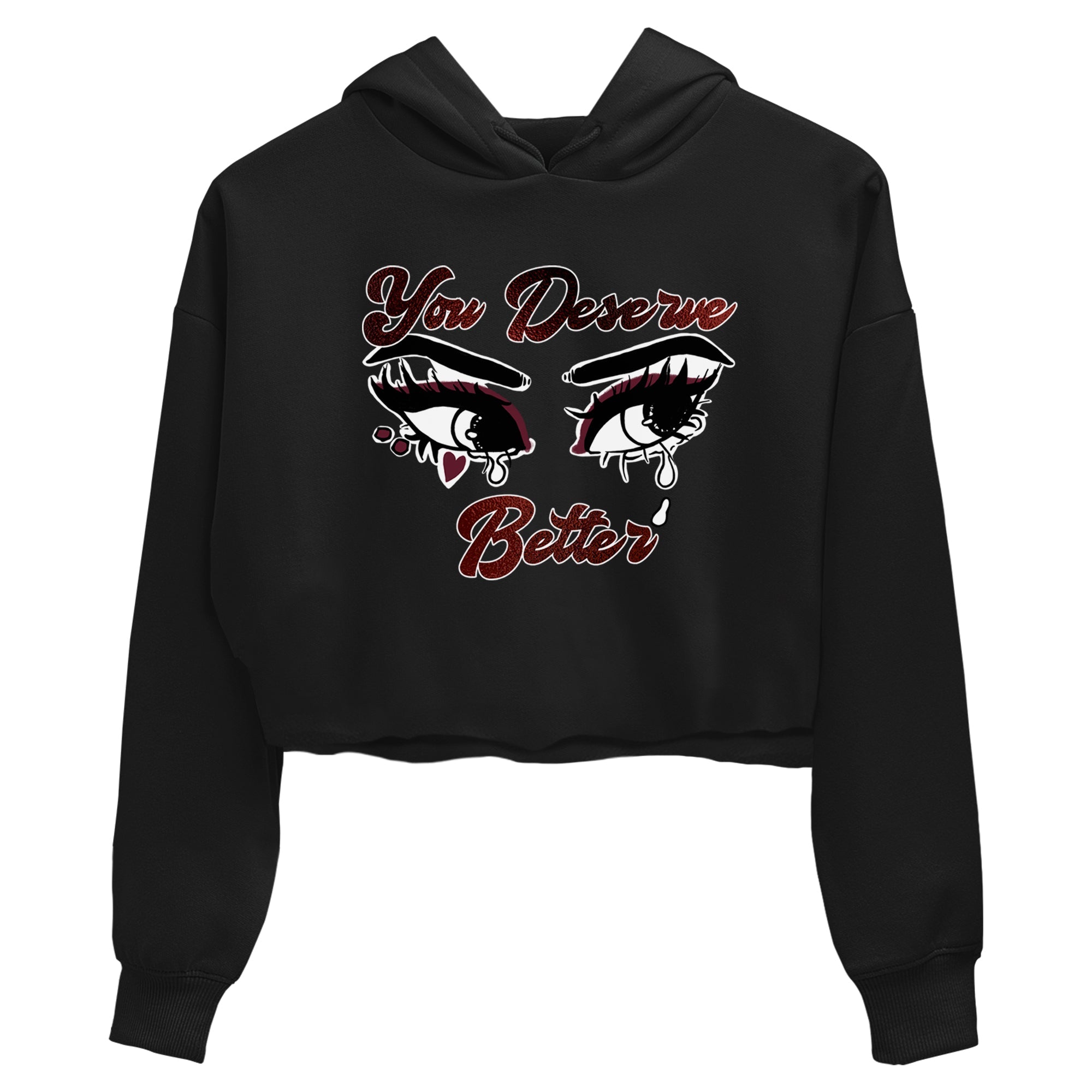 AJ1 High '85 Metallic Burgundy shirts to match jordans You Deserve Better sneaker match tees 1s High '85 Metallic Burgundy Drip Gear Zone streetwear brand Black 2 crop tee