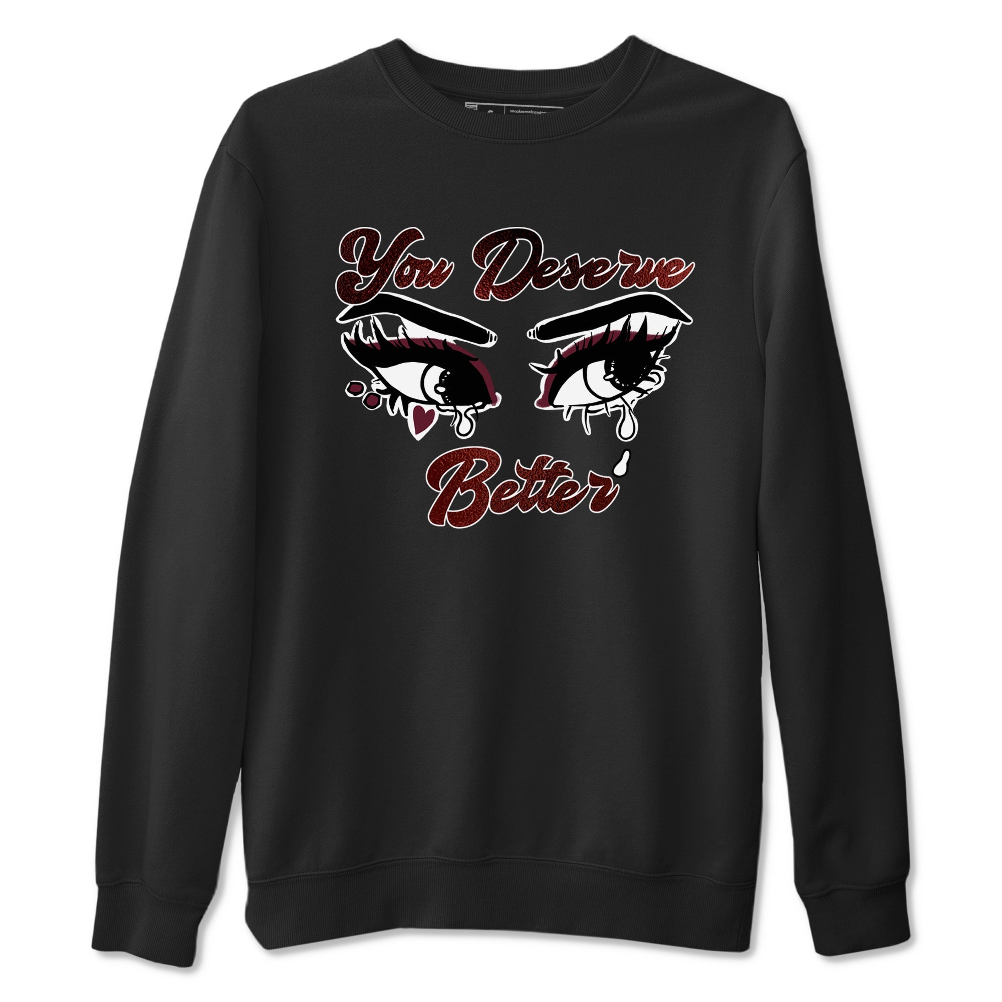 AJ1 High '85 Metallic Burgundy shirts to match jordans You Deserve Better sneaker match tees 1s High '85 Metallic Burgundy Drip Gear Zone streetwear brand Black 2 unisex cotton tee