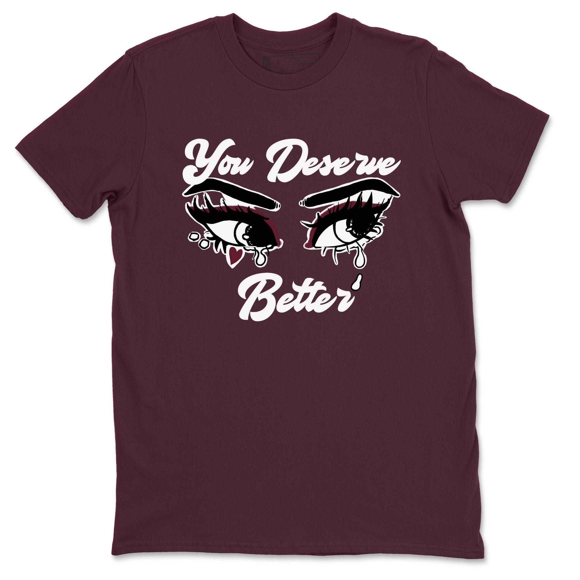 AJ1 High '85 Metallic Burgundy shirts to match jordans You Deserve Better sneaker match tees 1s High '85 Metallic Burgundy Drip Gear Zone streetwear brand Maroon 2 unisex cotton tee