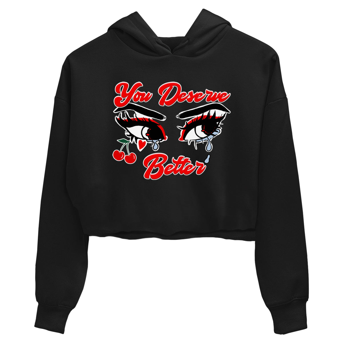 11s Cherry shirts to match jordans You Deserve Better sneaker match tees Air Jordan 11 Retro Cherry match shoes to clothes Drip Gear Zone unisex cotton Black 2 crop tee