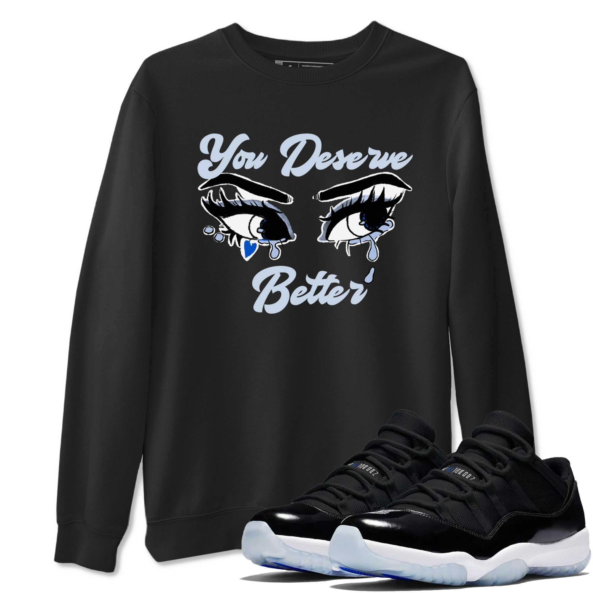 11s Low Space shirt to match jordans You Deserve Better sneaker tees Air Jordan 11 Low Space Drip Gear Zone unisex cotton Black 1 crew neck shirt