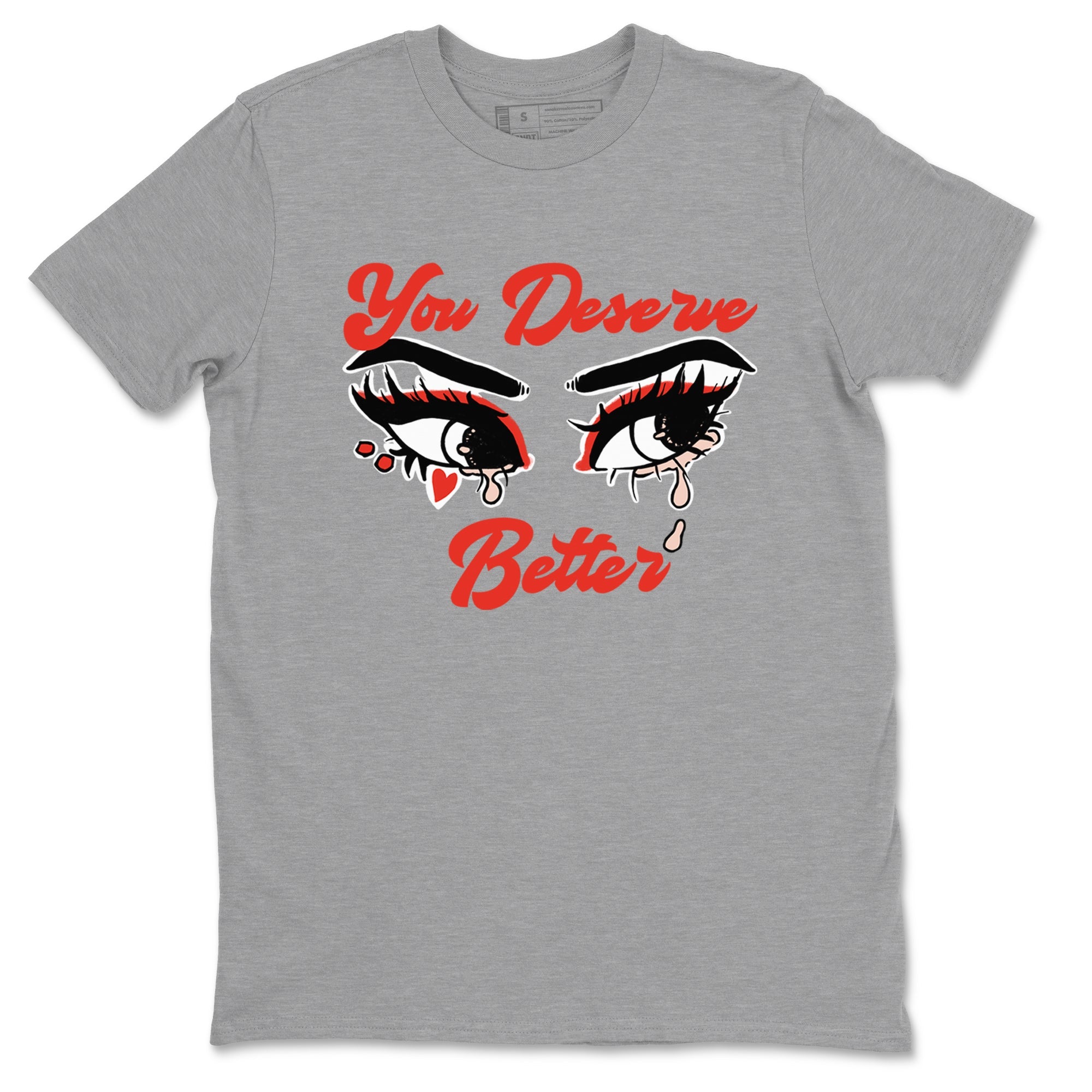 AJ13 Dune Red shirts to match jordans You Deserve Better sneaker match tees Air Jordan 13 Dune Red Drip Gear Zone streetwear brand Heather Grey 2 unisex cotton tee