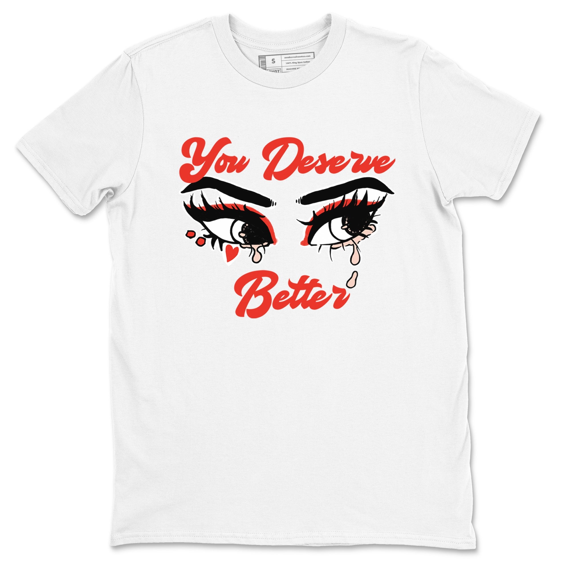 AJ13 Dune Red shirts to match jordans You Deserve Better sneaker match tees Air Jordan 13 Dune Red Drip Gear Zone streetwear brand White 2 unisex cotton tee