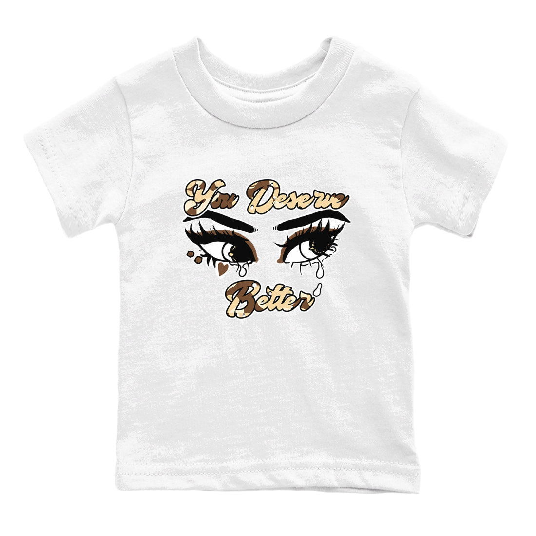 AJ3 Desert Camo shirts to match jordans You Deserve Better sneaker match tees Air Jordan 3 Desert Camo Drip Gear Zone streetwear brand Baby and Youth White 2 cotton tee