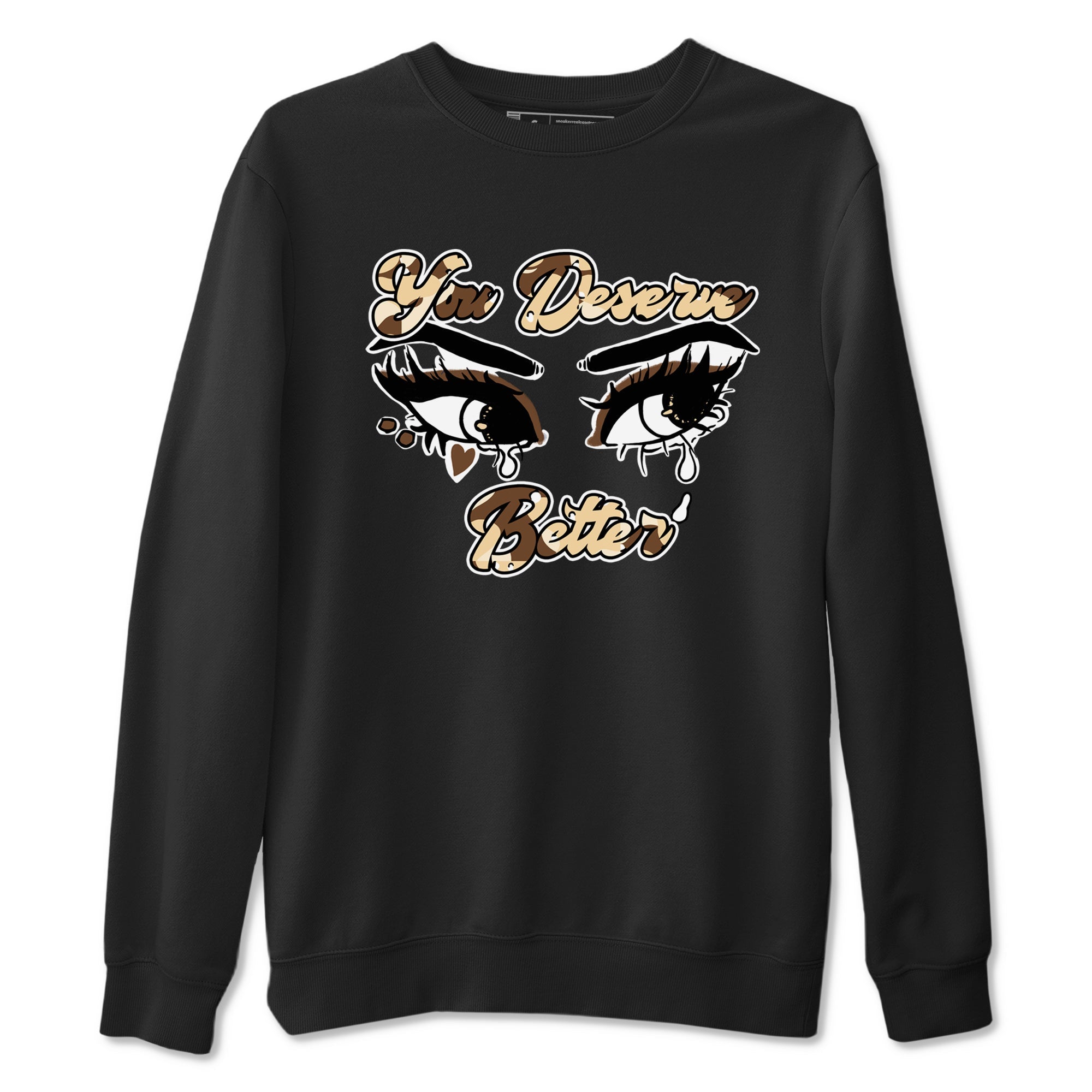 AJ3 Desert Camo shirts to match jordans You Deserve Better sneaker match tees Air Jordan 3 Desert Camo Drip Gear Zone streetwear brand Black 2 unisex cotton tee